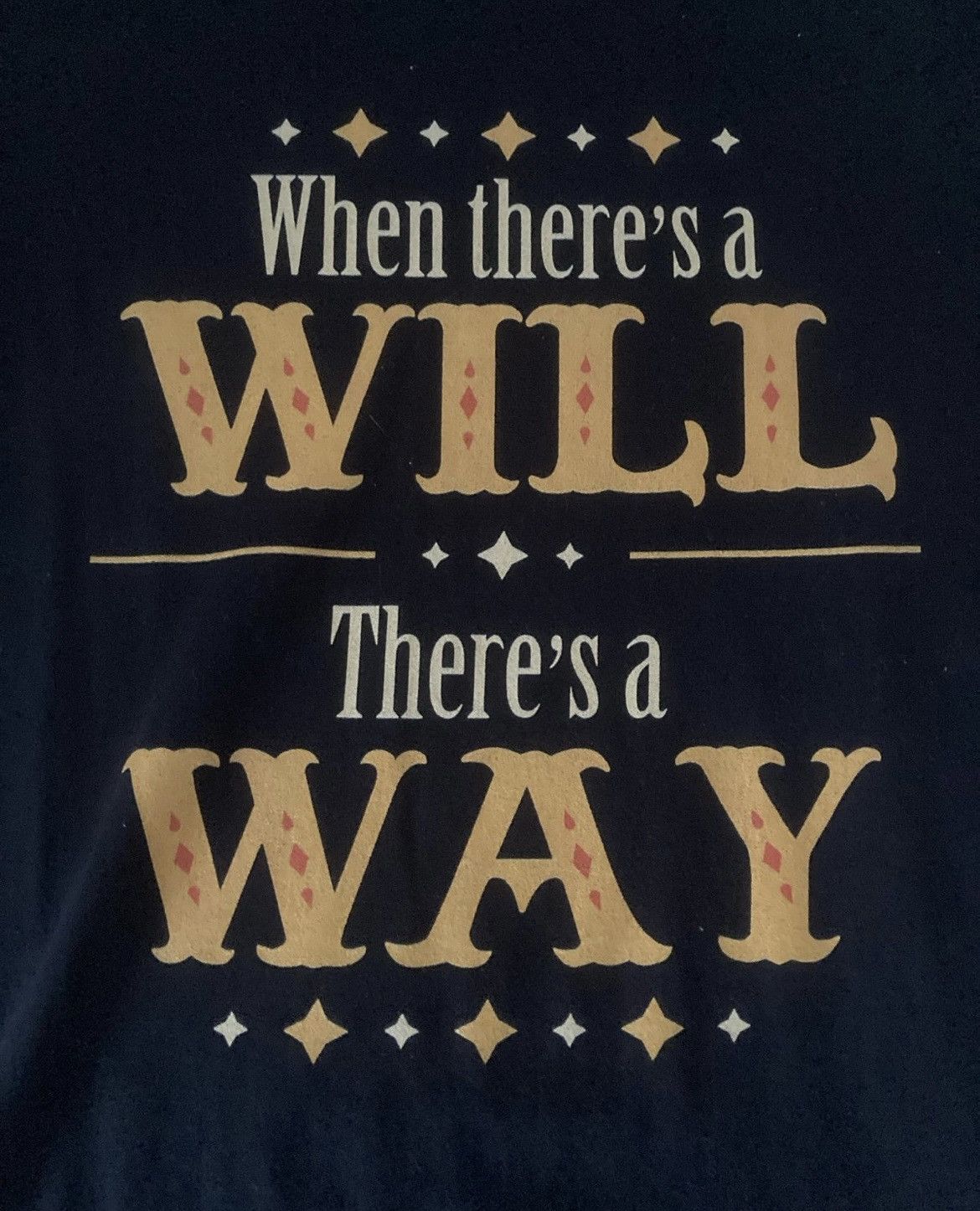 Other Motivational T-shirt “When there’s a will, there’s a way” Size US S / EU 44-46 / 1 - 2 Thumbnail