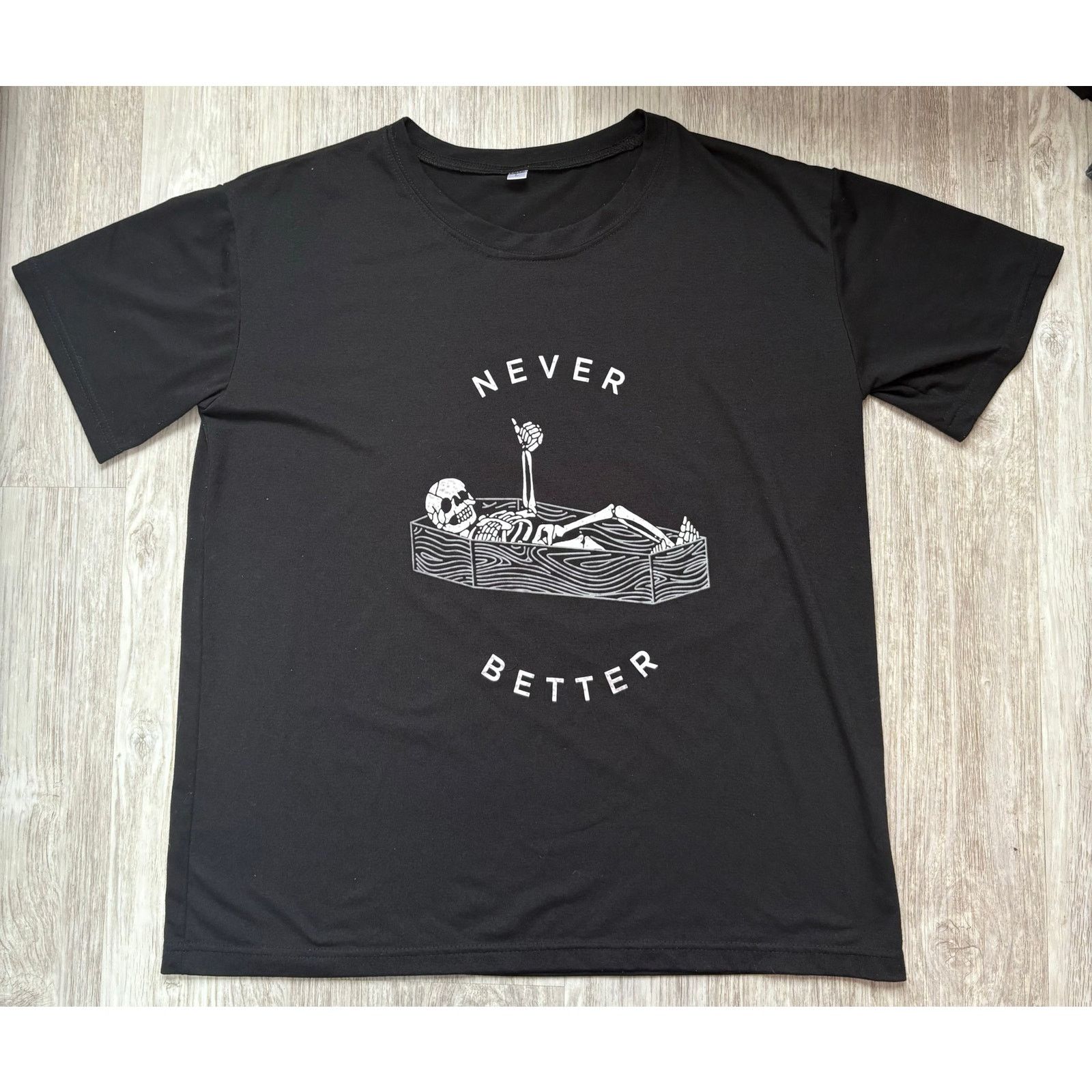 Other UNBRANDED | Graphic Never Better Skeleton T-Shirt | Large Size L / US 10 / IT 46 - 1 Thumbnail