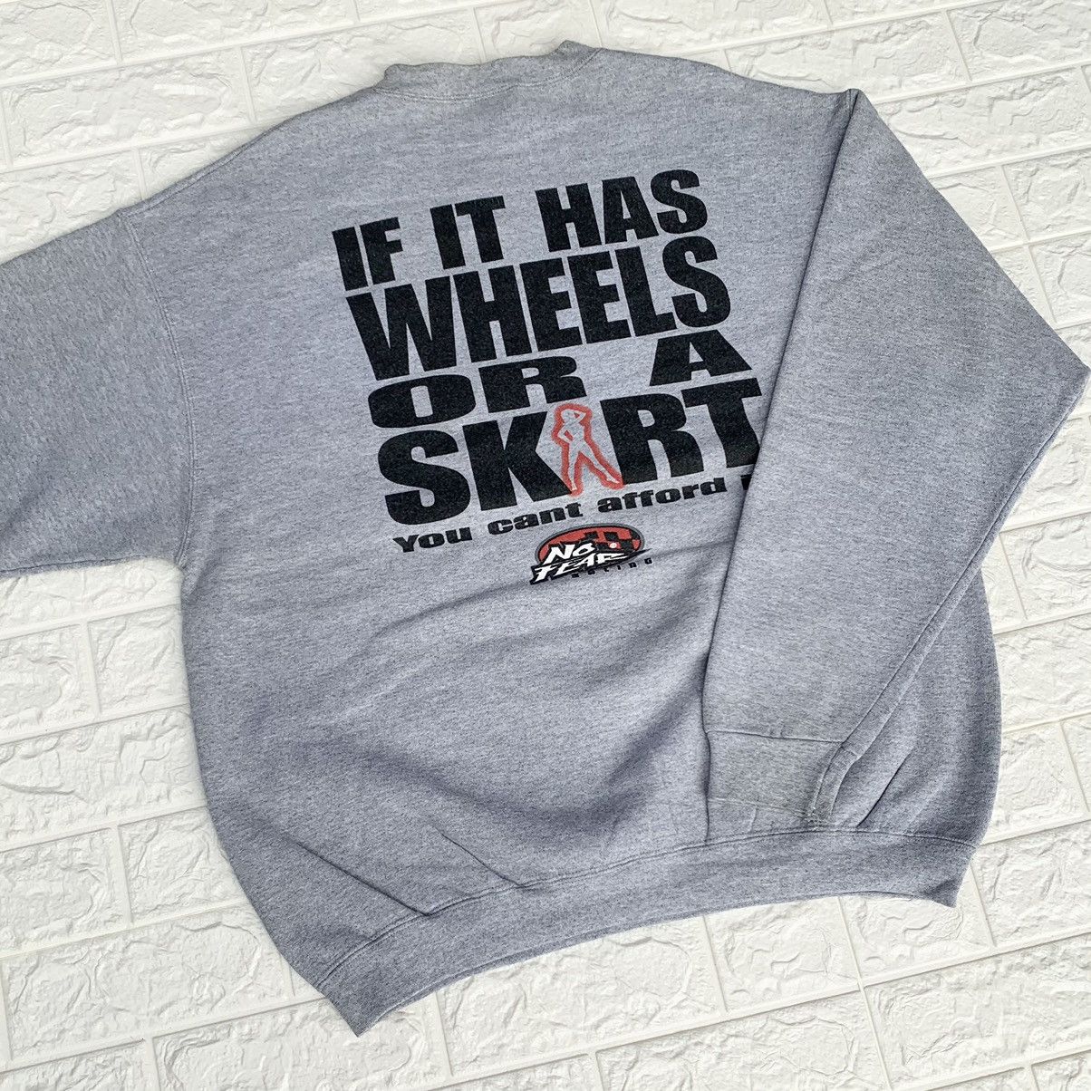 No Fear Vintage 90s No Fear " If It Has Wheels Or A Skirt" Crewneck Size US L / EU 52-54 / 3 - 1 Thumbnail