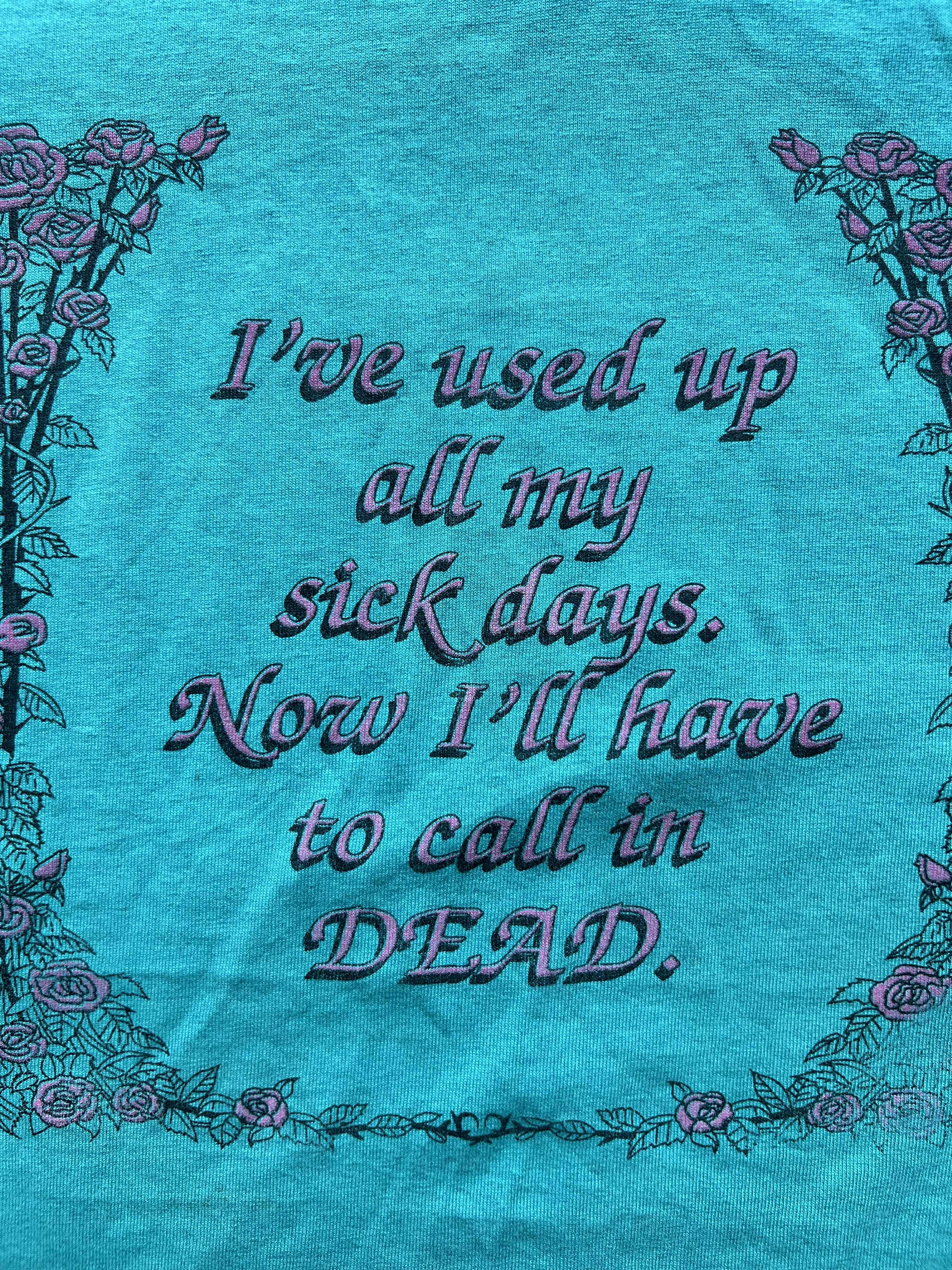 Vintage Vintage 90s “Sick Days” T-Shirt - FOTL Best USA Size US XXL / EU 58 / 5 - 2 Thumbnail