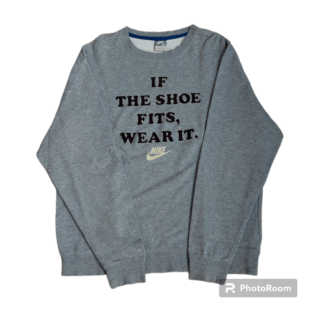 Nike × Vintage 💥Vintage Y2K Nike Sweatshirt If The Shoe Fits, Wear It Size US XL / EU 56 / 4 - 1 Thumbnail