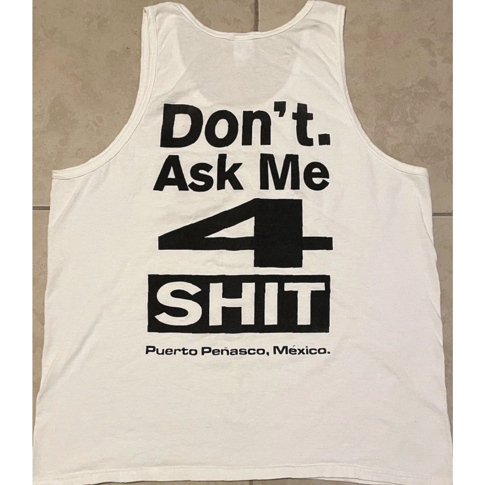 Vintage Vtg Don’t Ask Me For Sh*t Faded Tank Top XL Funny Saying Crude Joke Surf 90s Y2K T-Shirt Men White Apparel Tank Top Grunge Size US XL / EU 56 / 4 - 2 Thumbnail