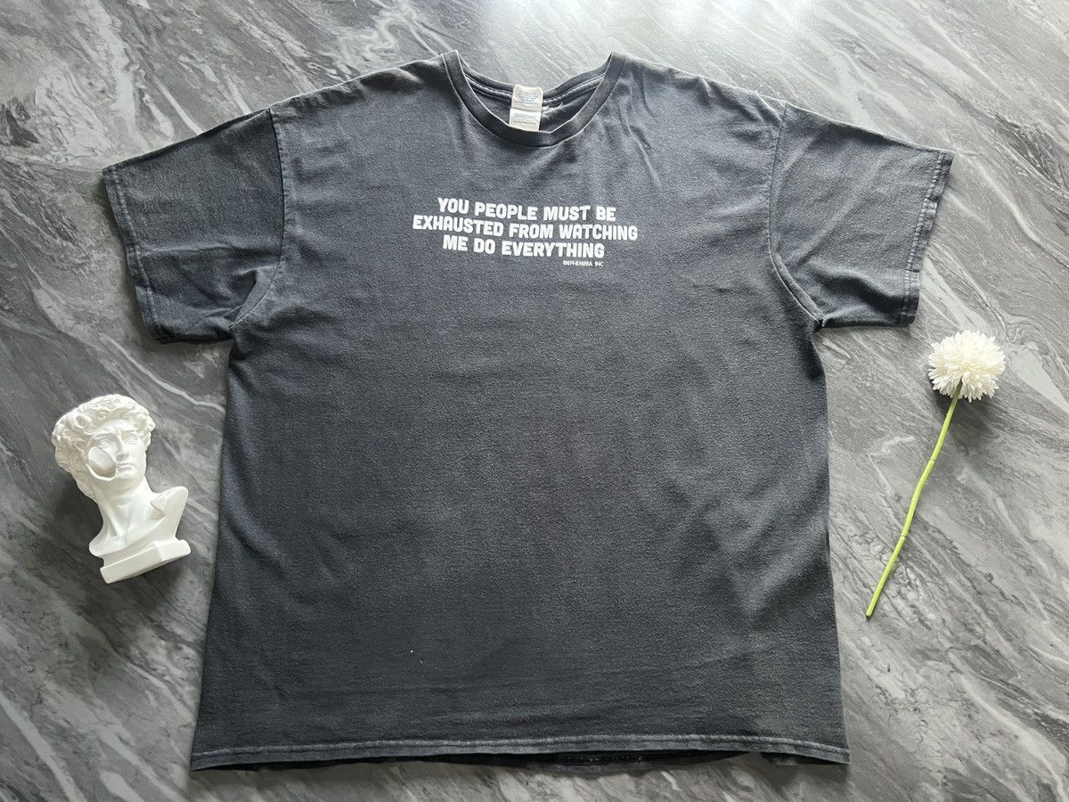 Other EPHEMERA : You People Must Be Exhausted Do Every Thing Size US XL / EU 56 / 4 - 3 Thumbnail