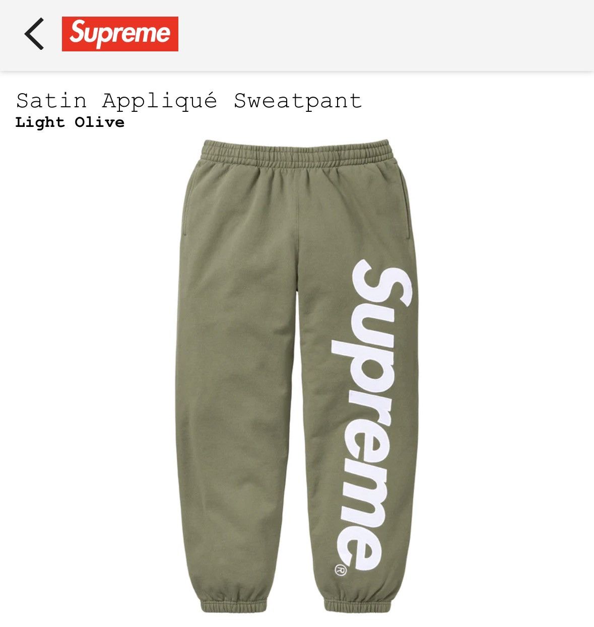 Supreme Supreme Satin Appliqué Sweatpants “Light Olive” (LARGE