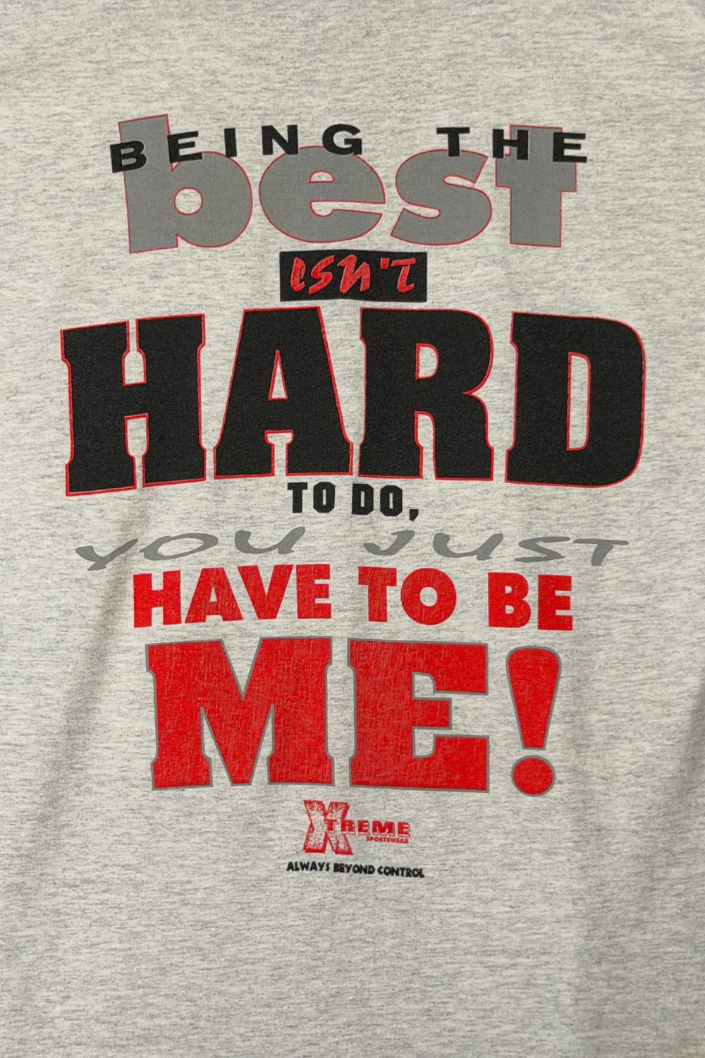 Vintage 90s Xtreme Sportswear “You Just Have To Be Me” Tee Size US XL / EU 56 / 4 - 12 Thumbnail