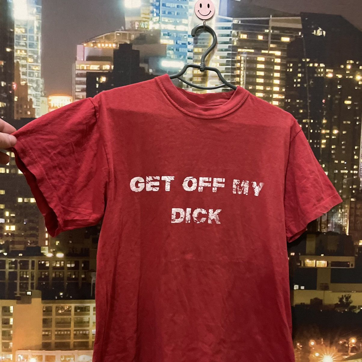 Band Tees VINTAGE Y2K RED TEE GET OFF MY DICK PENIS FUNNY PORNO Size US M / EU 48-50 / 2 - 3 Thumbnail