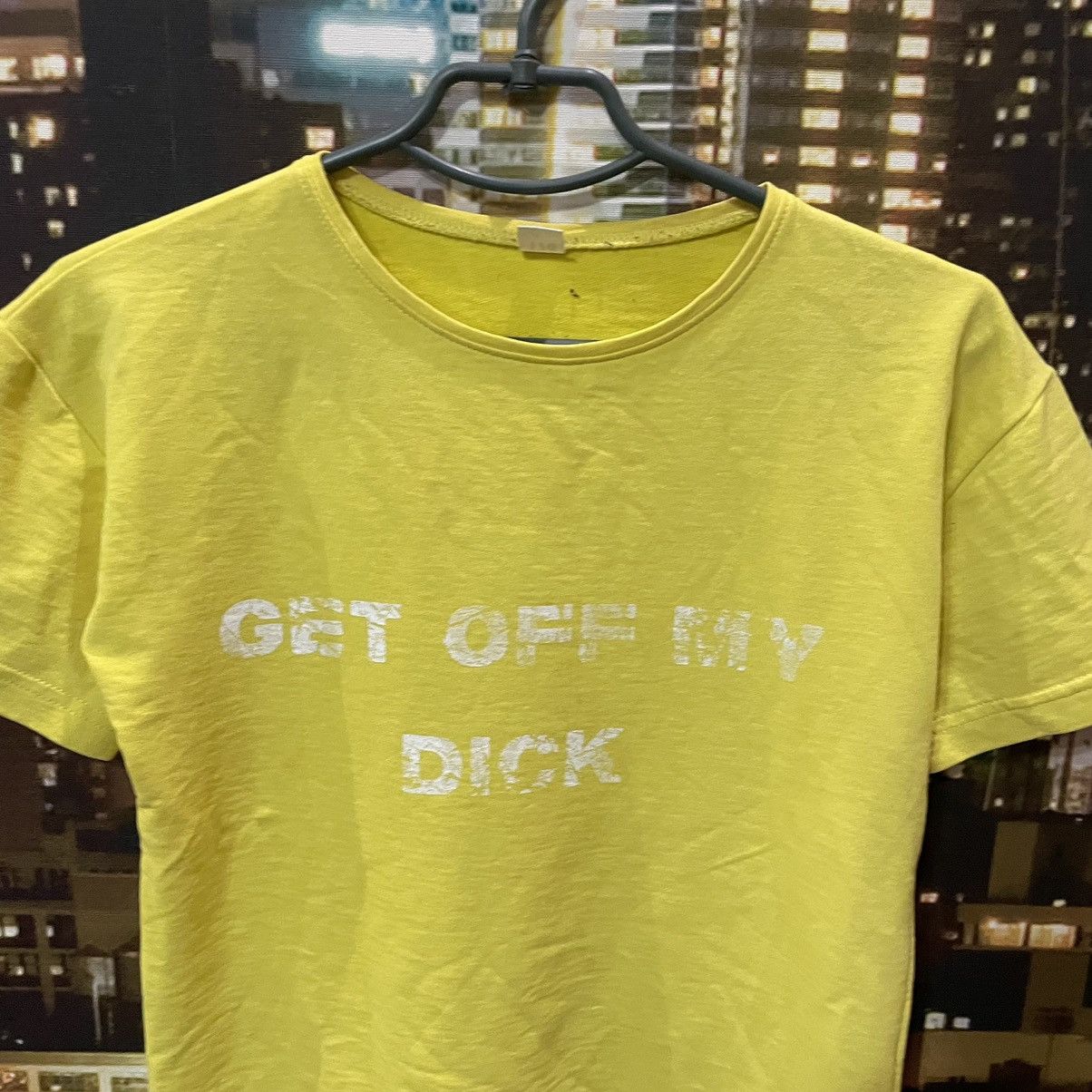 Band Tees YELLOW HUMOR TEE 80S GET OFF MY D1CK FUNNY PORN XXX Size US M / EU 48-50 / 2 - 4 Thumbnail