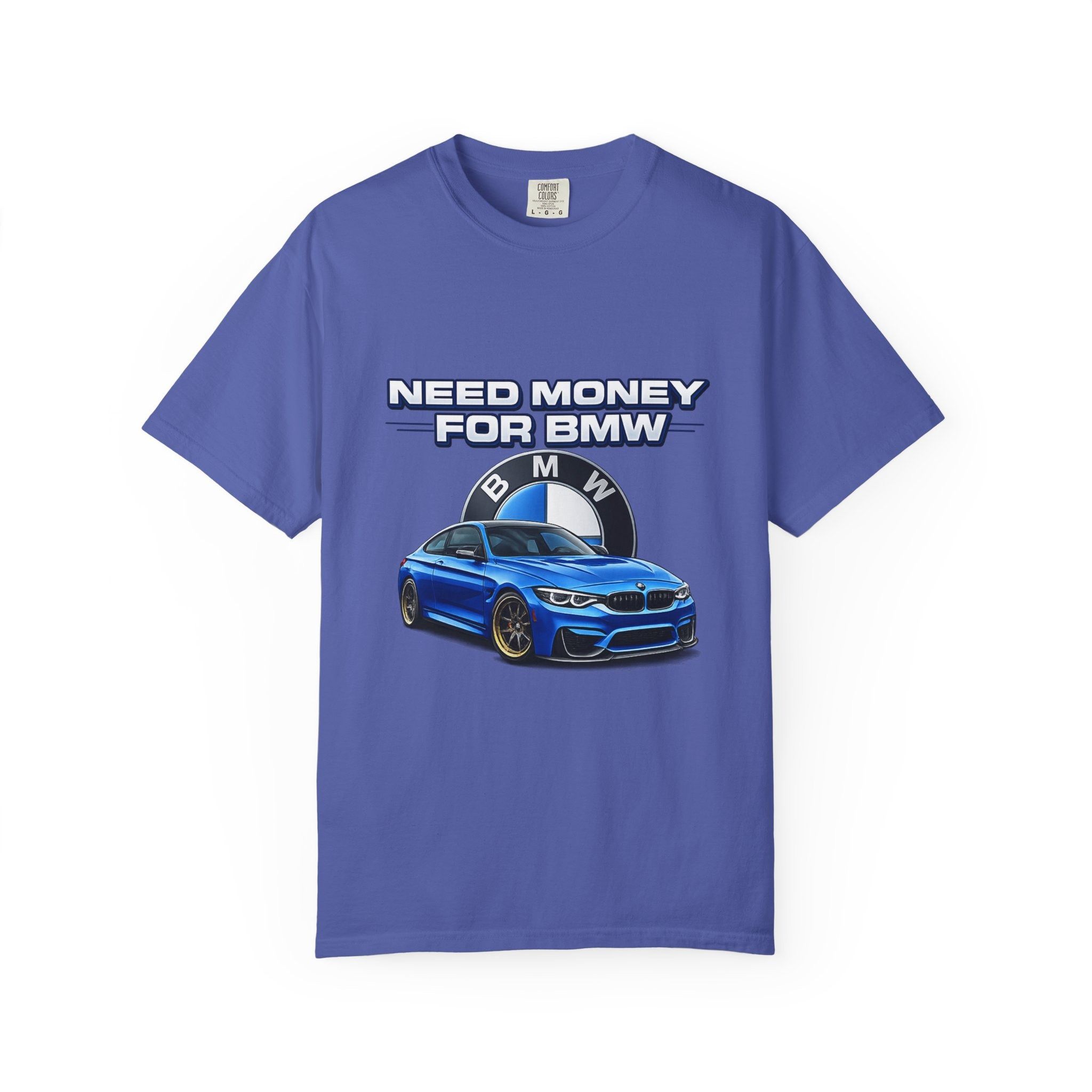 Other Need Money for BMW T-Shirt Unisex Size M / US 6-8 / IT 42-44 - 1 Thumbnail