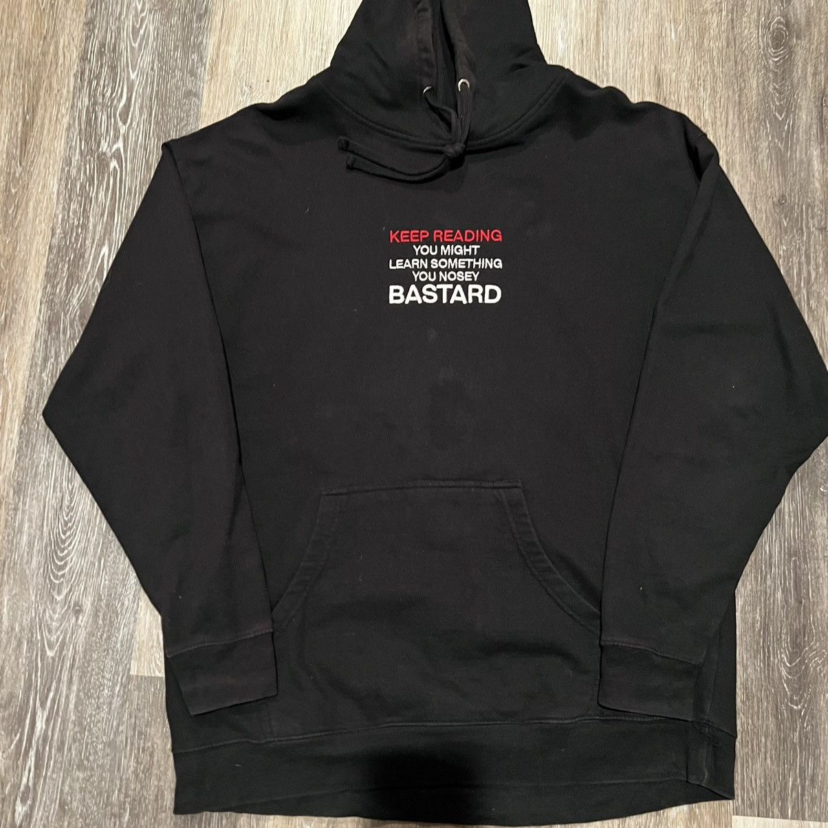ineverheardofyou Nosey Bastard Hoodie Keep Reading You Might Learn Size US XL / EU 56 / 4 - 5 Thumbnail