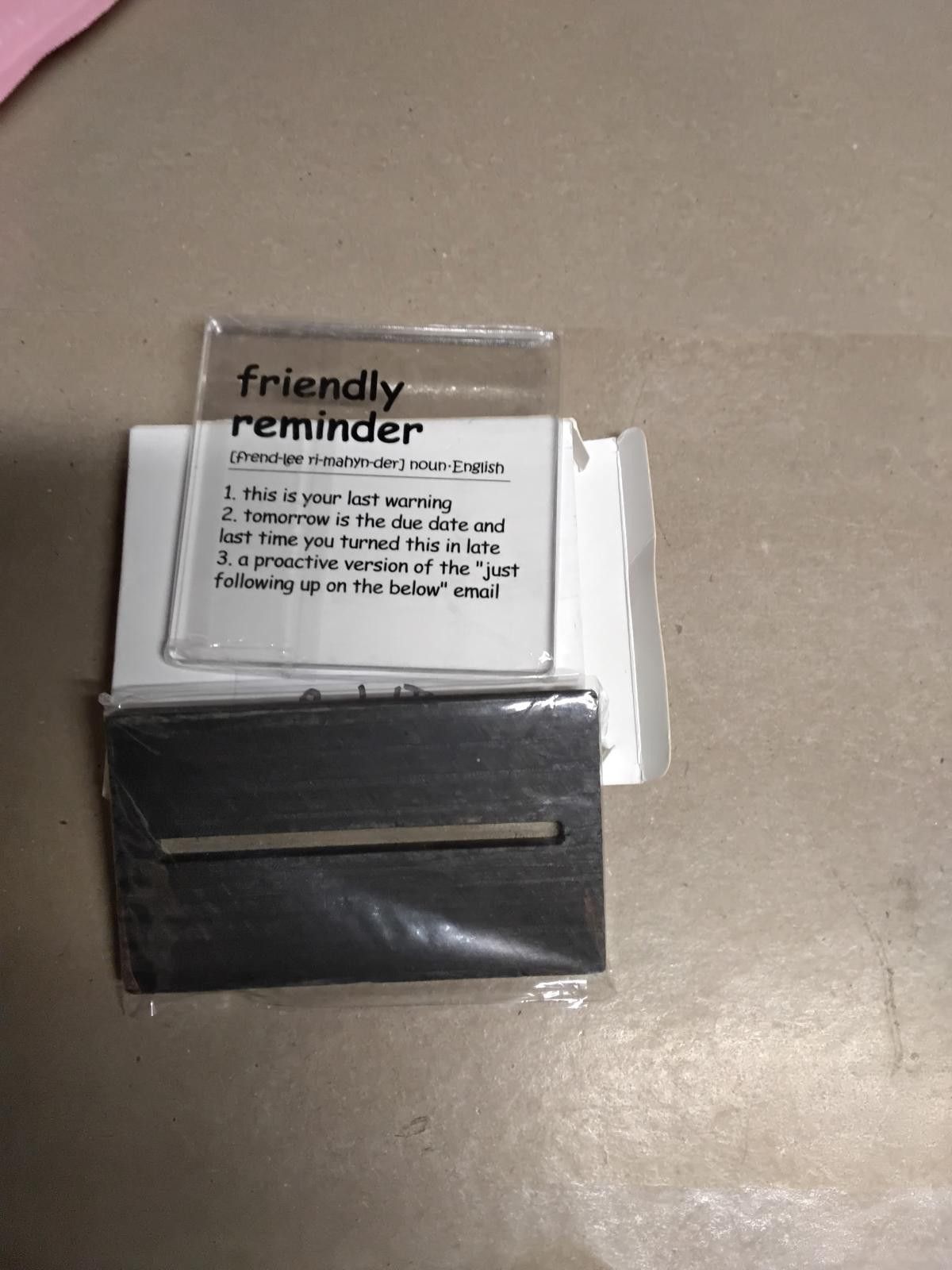 Other Friendly Reminder Desk Sign - Act Fast, Fun & Practical! Size ONE SIZE - 2 Thumbnail
