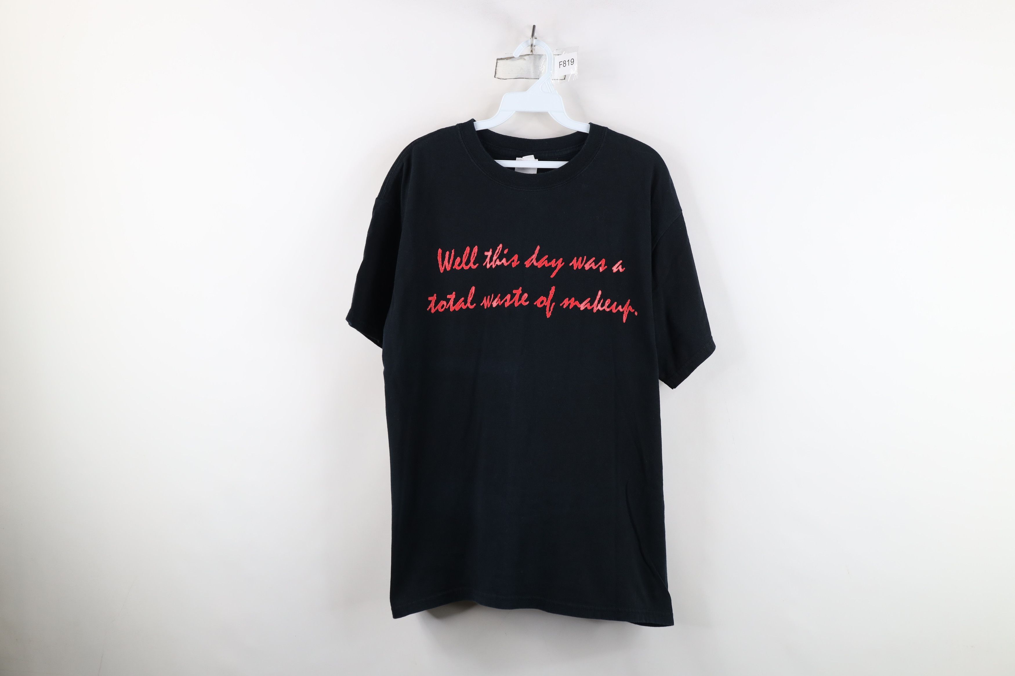 Vintage Vintage Streetwear This Day Was A Waste of Makeup T-Shirt Size US L / EU 52-54 / 3 - 1 Thumbnail