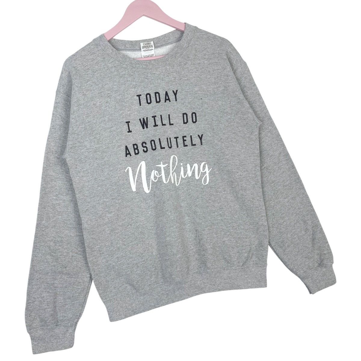 Gildan Today I Will Do Absolutely Nothing Sweatshirt Pullover Size US S / EU 44-46 / 1 - 4 Thumbnail