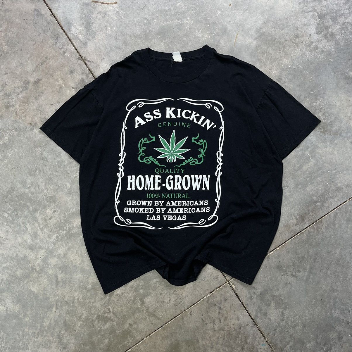 Vintage Ass Kickin Home Grown Weed T Shirt 2000s