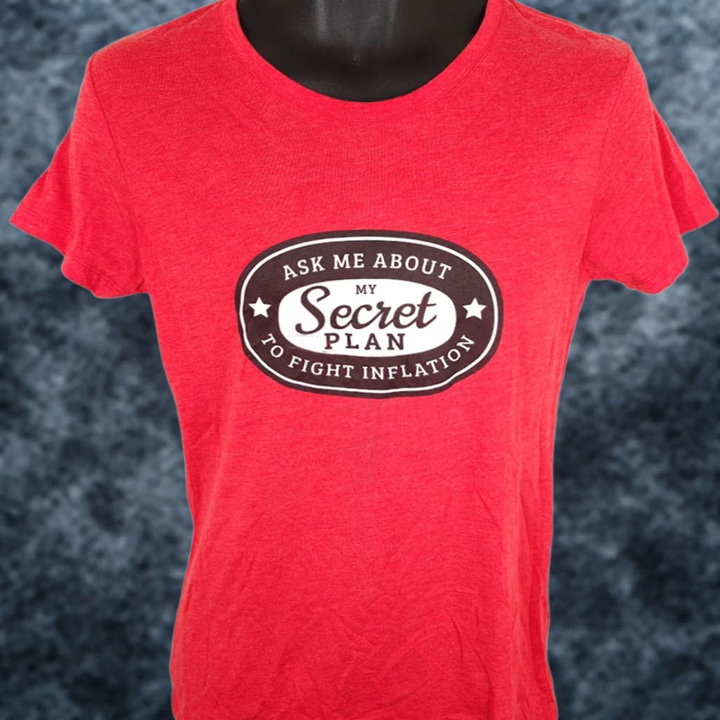 Next Level Fight Inflation T Shirt Womens Size Small Red Ask Me About My Secret Plan Size S / US 4 / IT 40 - 1 Thumbnail