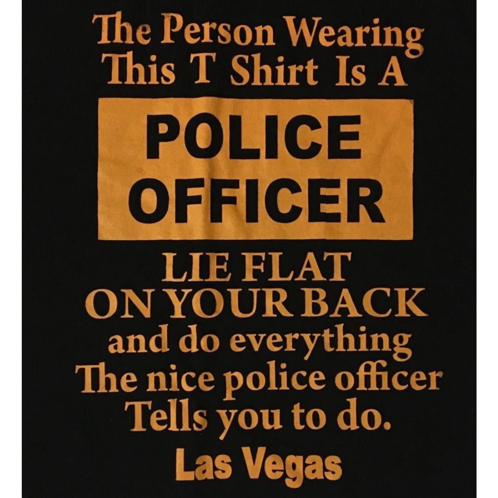 Vintage VINTAGE Police Officer Lie On Your Back Las Vegas Shirt 2XL Black Mens T-Shirt Funny Cop 90s Humor Bar Joke Sports USA Hip Hop Size US XXL / EU 58 / 5 - 3 Thumbnail