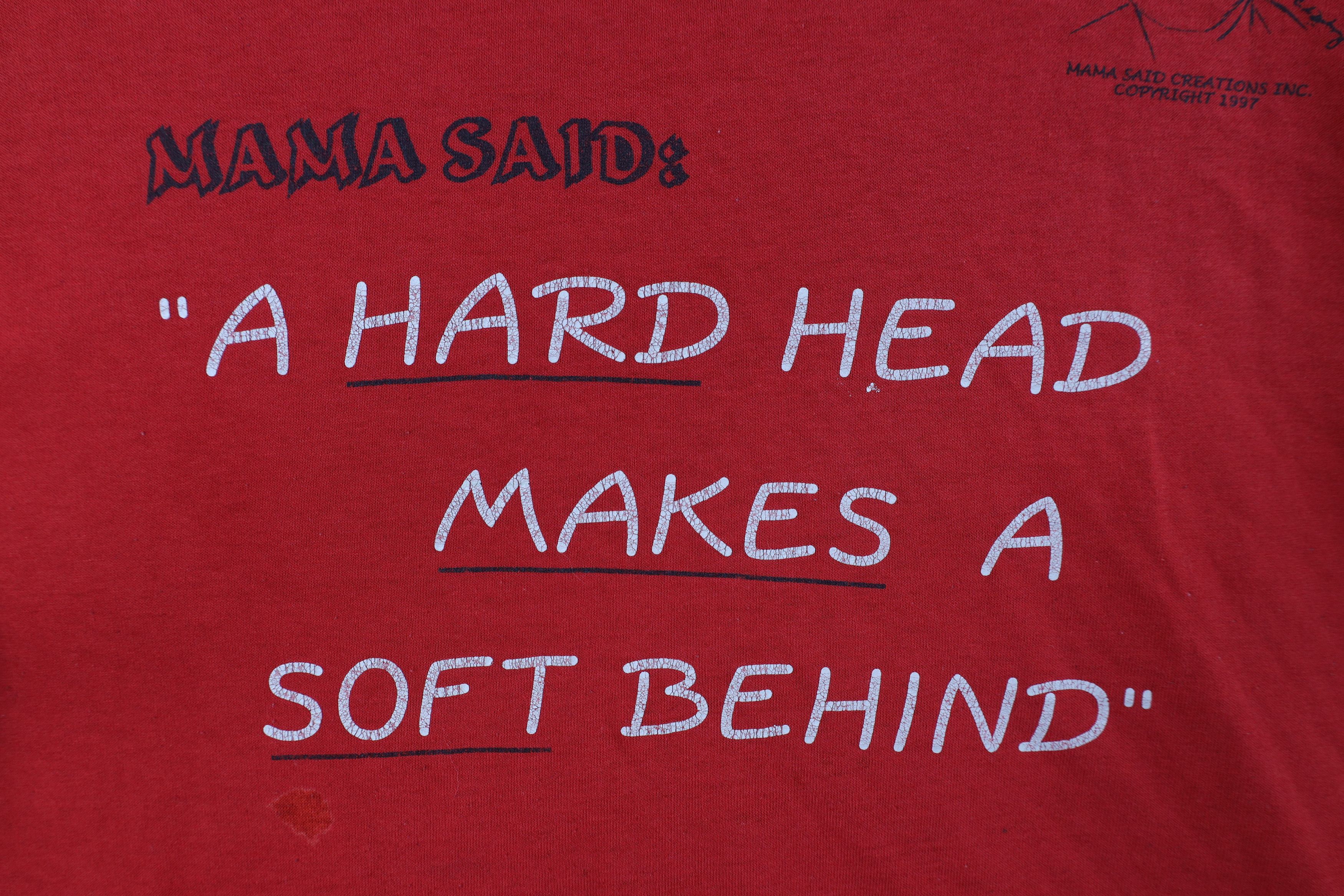 Vintage Vintage 90s Funny Mama Said Hard Head Soft Behind T-Shirt Size US XL / EU 56 / 4 - 5 Thumbnail