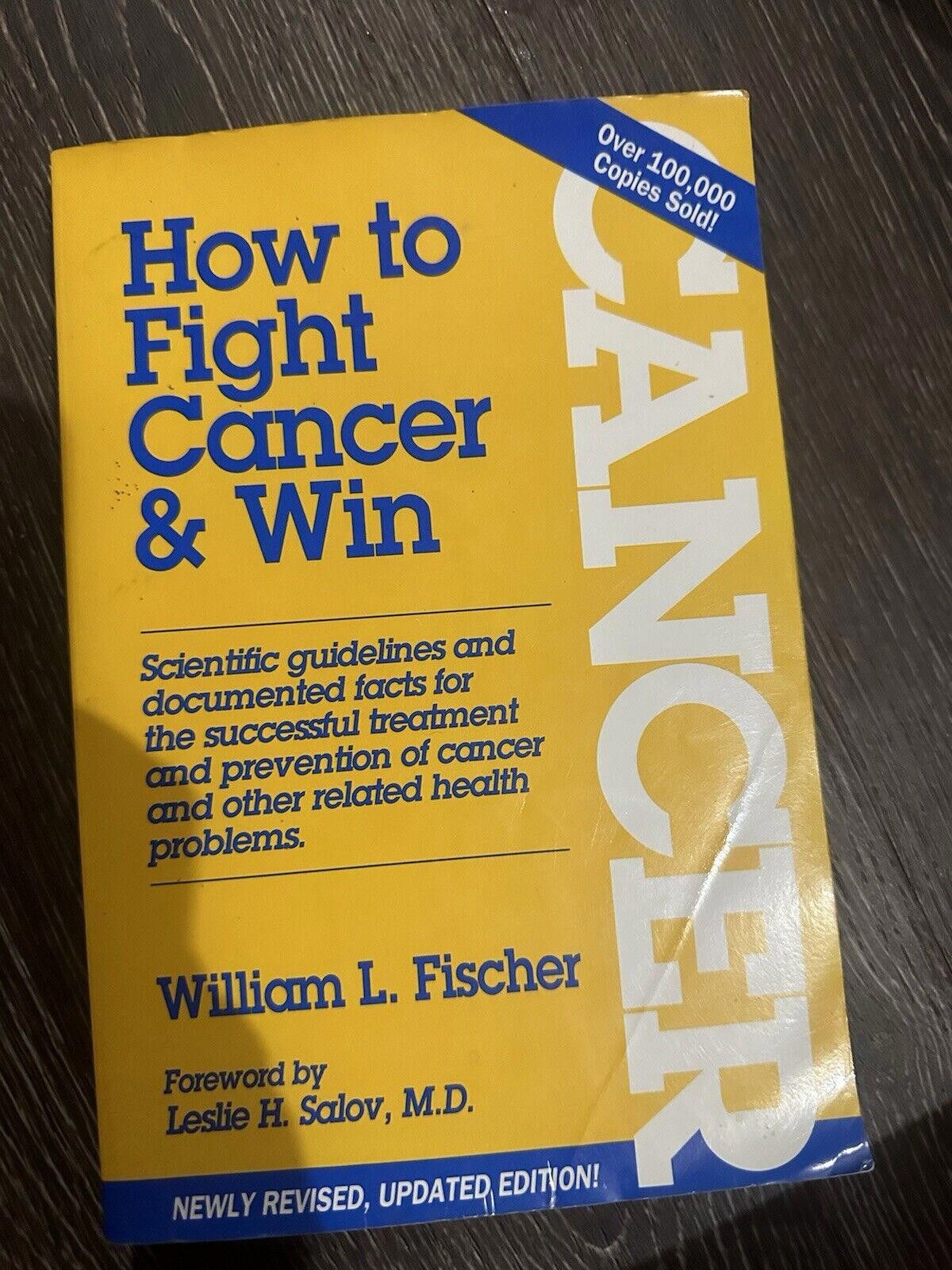 Designer How to fight cancer & win - by: William L. Fischer Size ONE SIZE - 3 Thumbnail