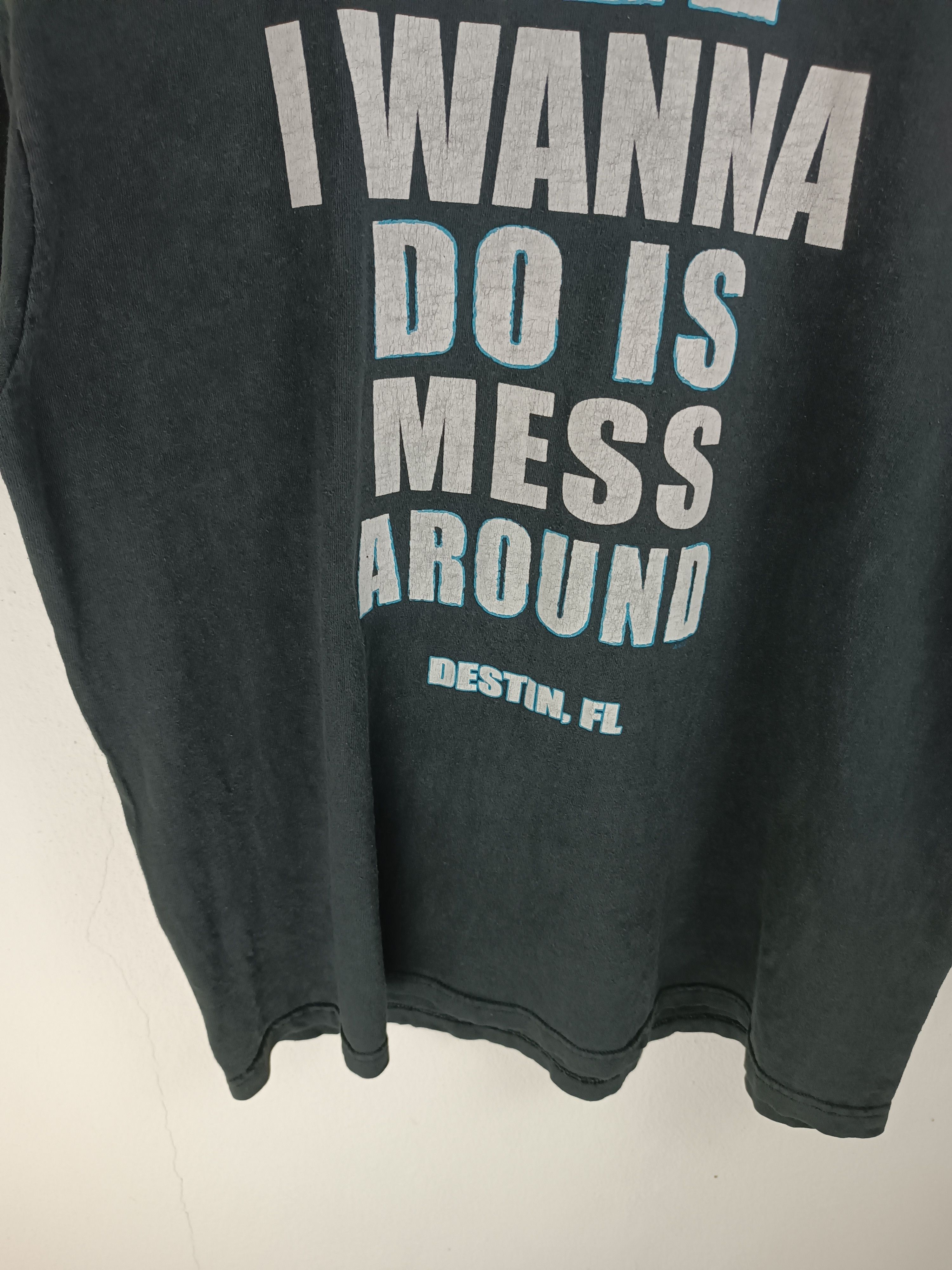 Vintage VINTAGE STATEMENT "ALL I WANA DO IS MESS AROUND FUNNY COMEDY Size US XL / EU 56 / 4 - 7 Thumbnail
