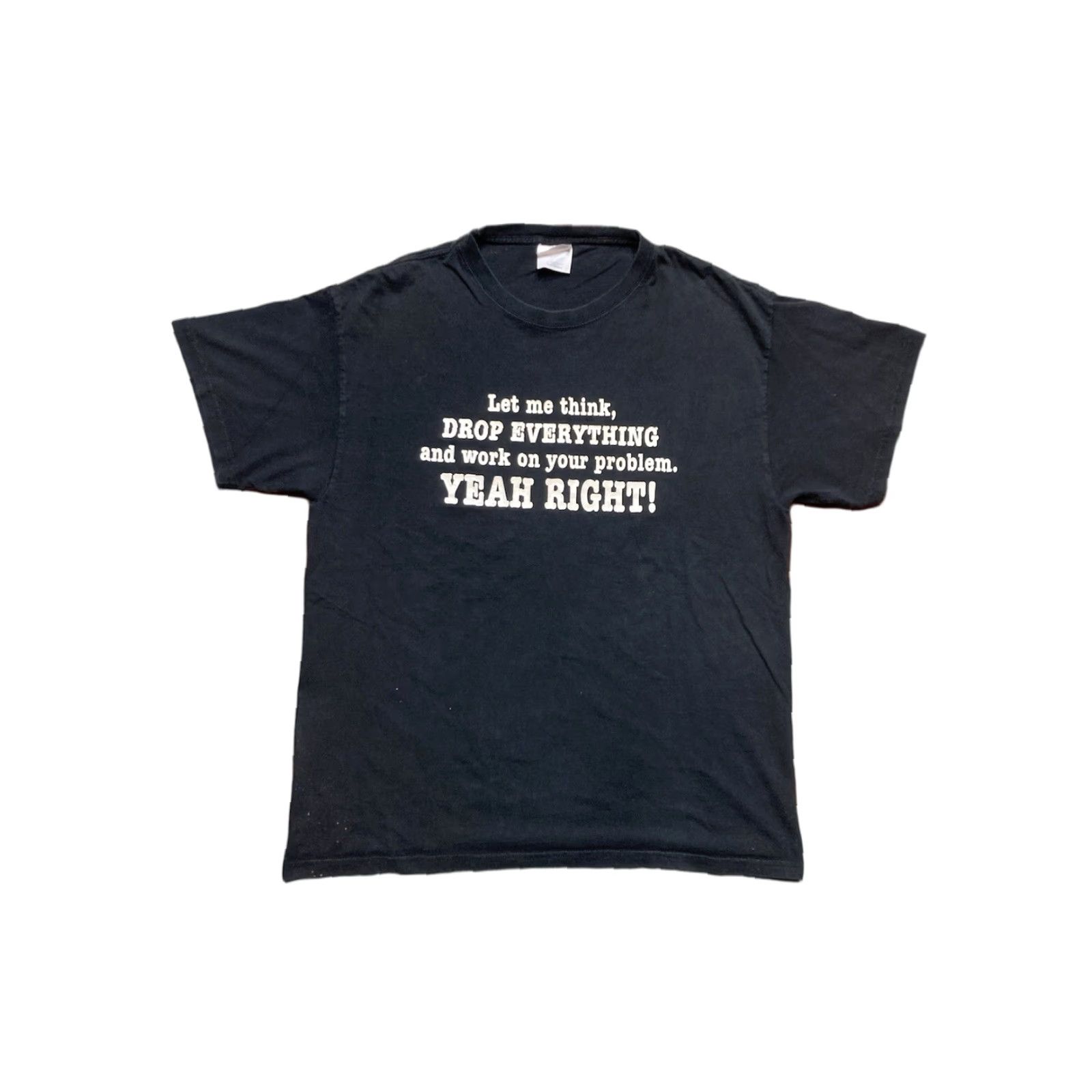 Hot Topic VINTAGE Hot Topic T-Shirt Men L Black Let Me Drop Everything Work On Your Problem Large T-Shirt 90s 2000s Mens Size US L / EU 52-54 / 3 - 1 Thumbnail