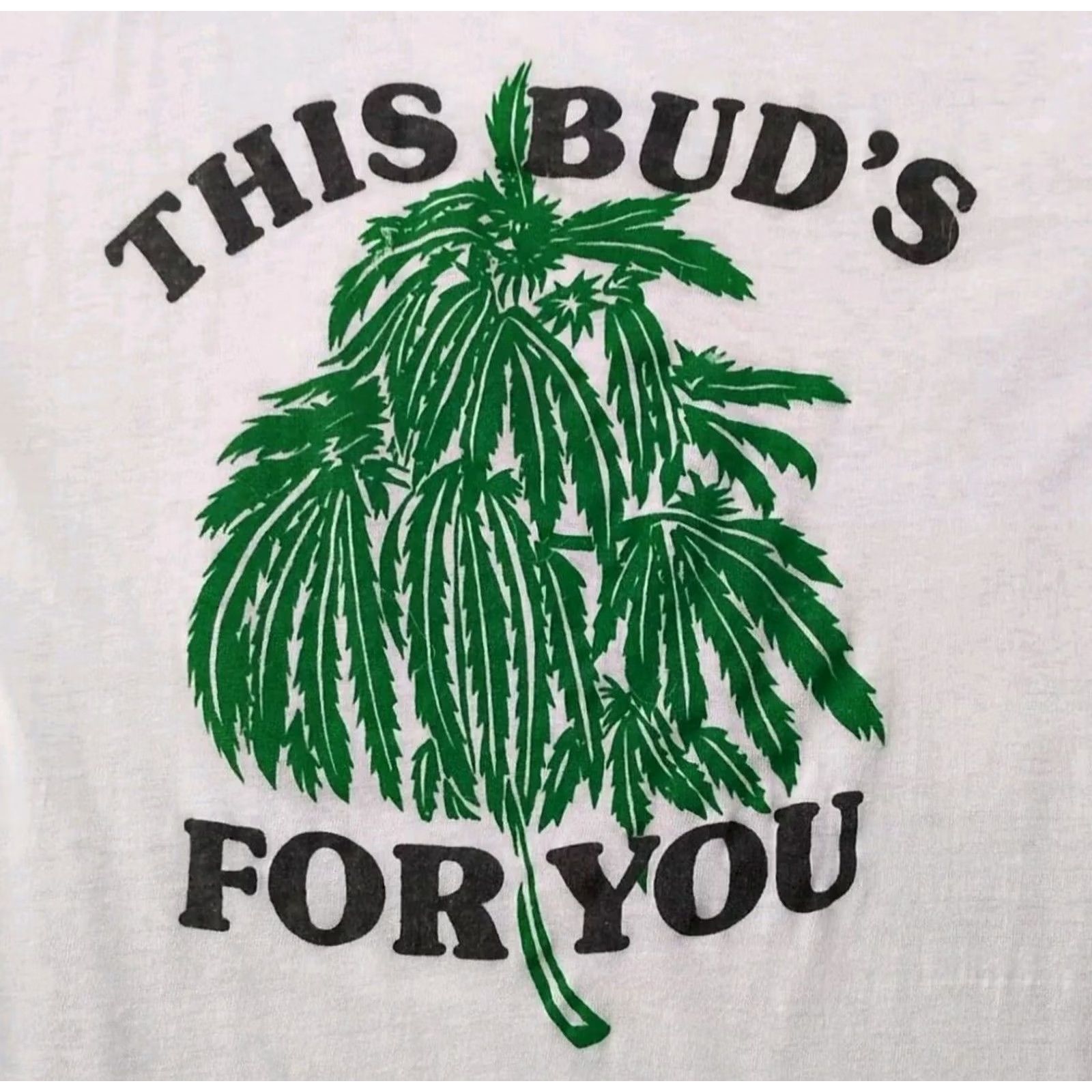 Vintage VINTAGE This Bud's For You Shirt Marijuana Pot Single Stitch 70s 80s Hippy S/M White Size US S / EU 44-46 / 1 - 3 Thumbnail