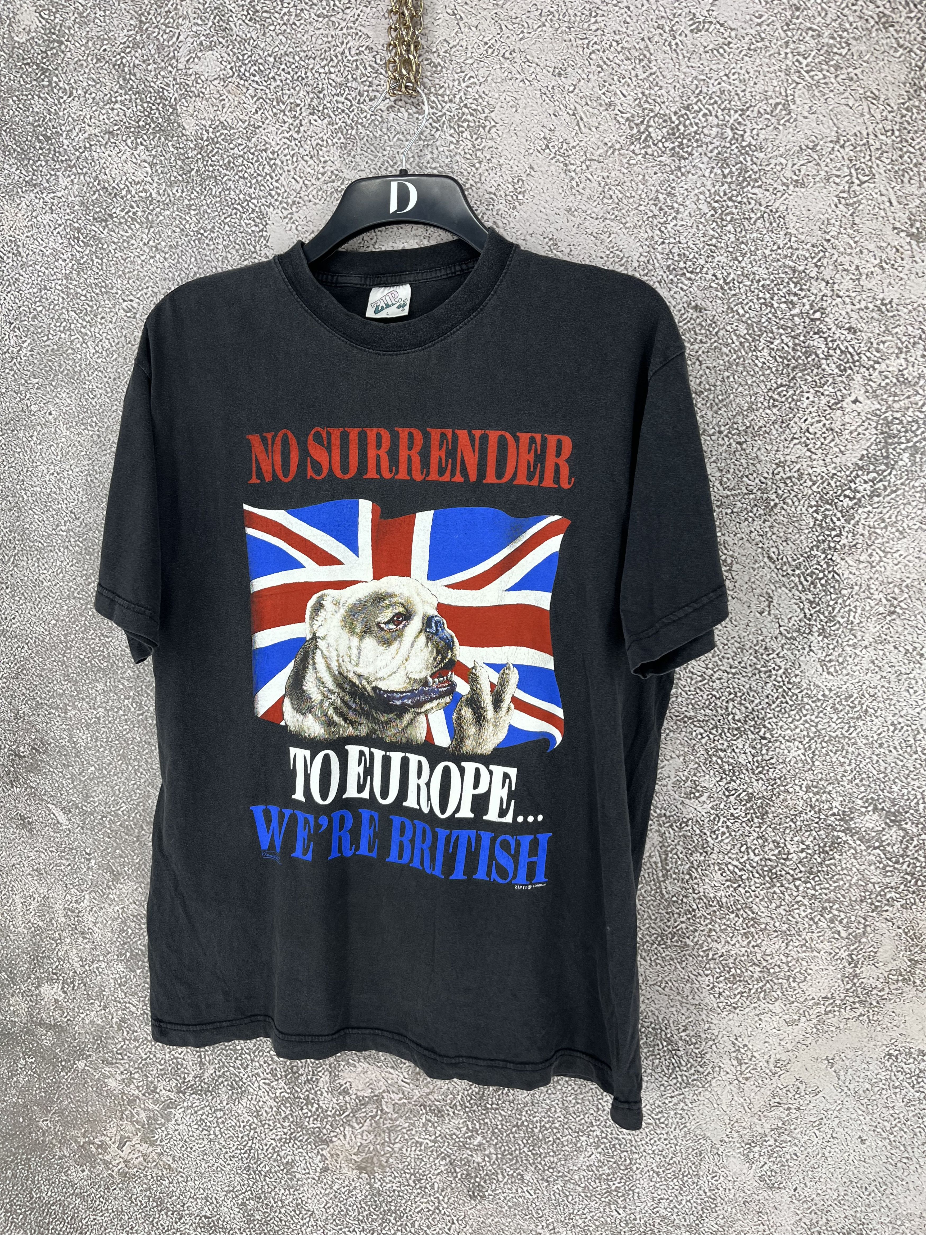Vintage No Surrender To Europe...We're British Zip-it T-Shirt 90 Size US L / EU 52-54 / 3 - 2 Thumbnail