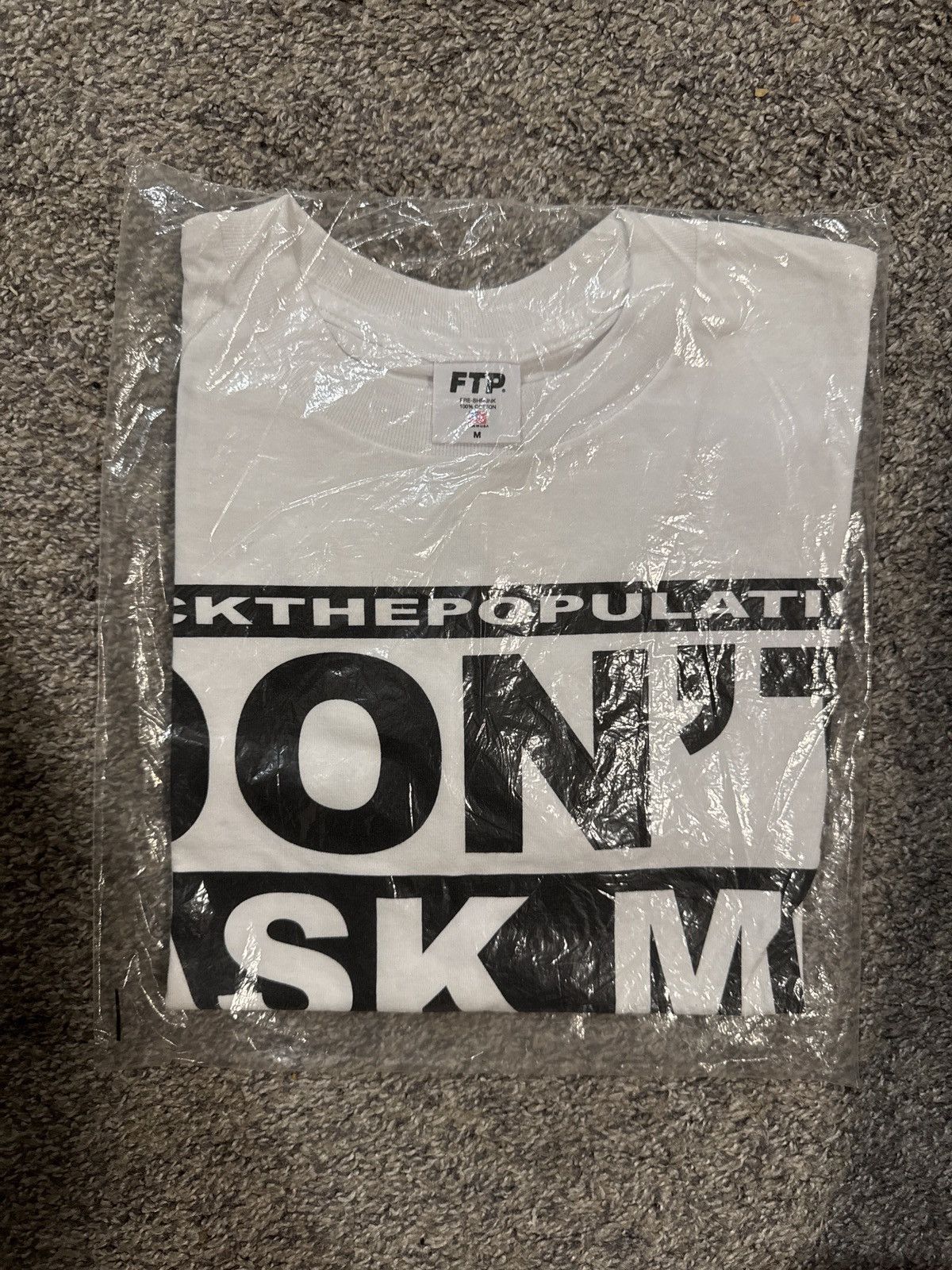 Fuck The Population FTP Don’t Ask Me 4 Shit Tee Size US M / EU 48-50 / 2 - 1 Thumbnail