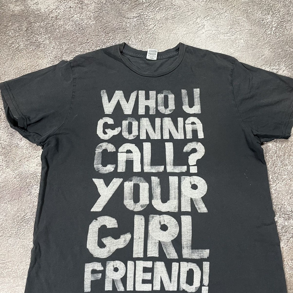 Vintage Vintage Y2K ADULT “ Who I gonna call? Your Girl! “ BuyTee Size US L / EU 52-54 / 3 - 5 Thumbnail