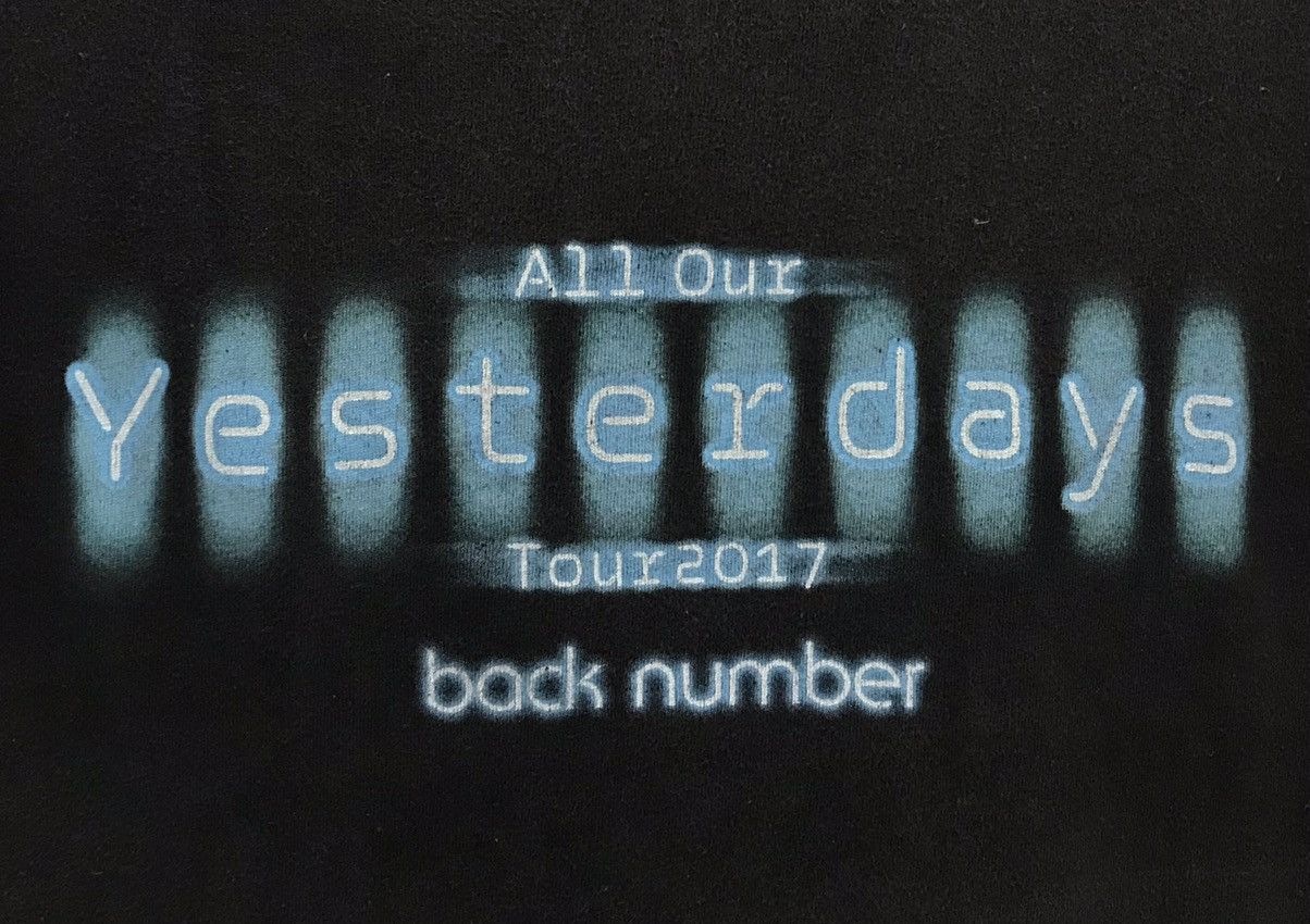 Band Tees × Japanese Brand Band Back Number All Our Yesterday Tour 2017 Shirt Size US M / EU 48-50 / 2 - 3 Thumbnail