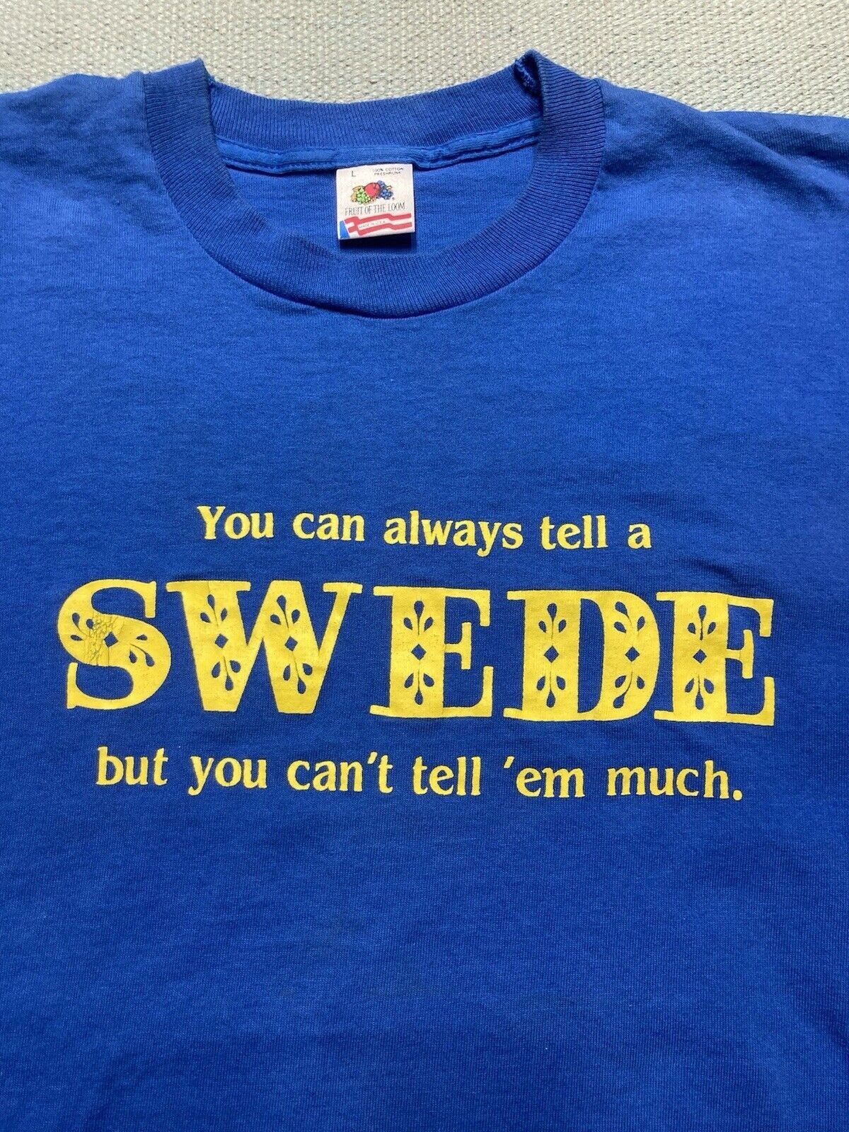 Fruit Of The Loom × Vintage VTG 90s t shirt you can always tell a Swede funny novelty L Size US L / EU 52-54 / 3 - 2 Thumbnail