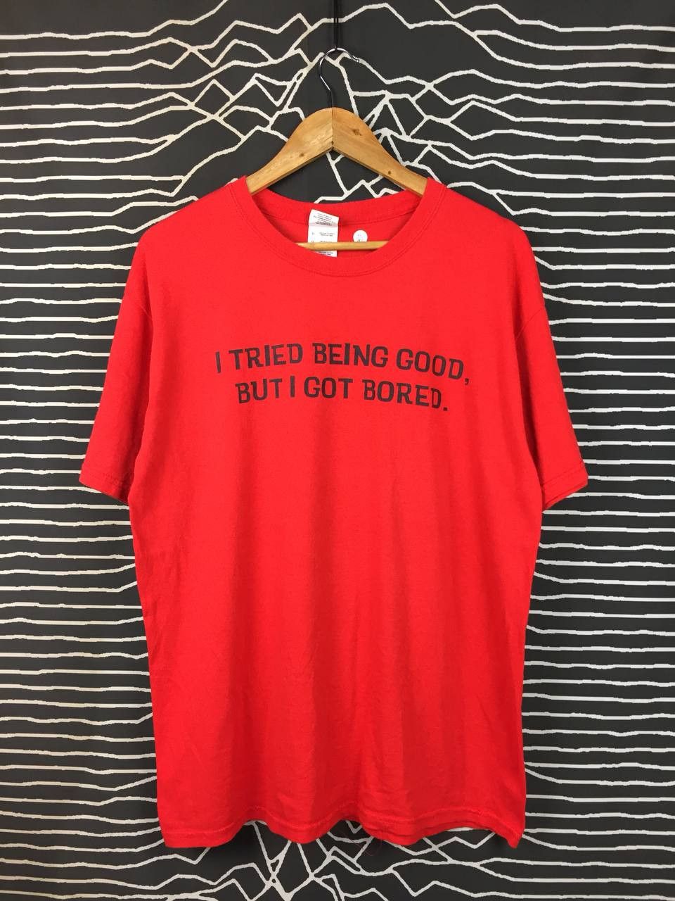 Vintage I Tried Being Good But I Got Bored Funny Sarcastic Quote Tee Size US L / EU 52-54 / 3 - 1 Thumbnail