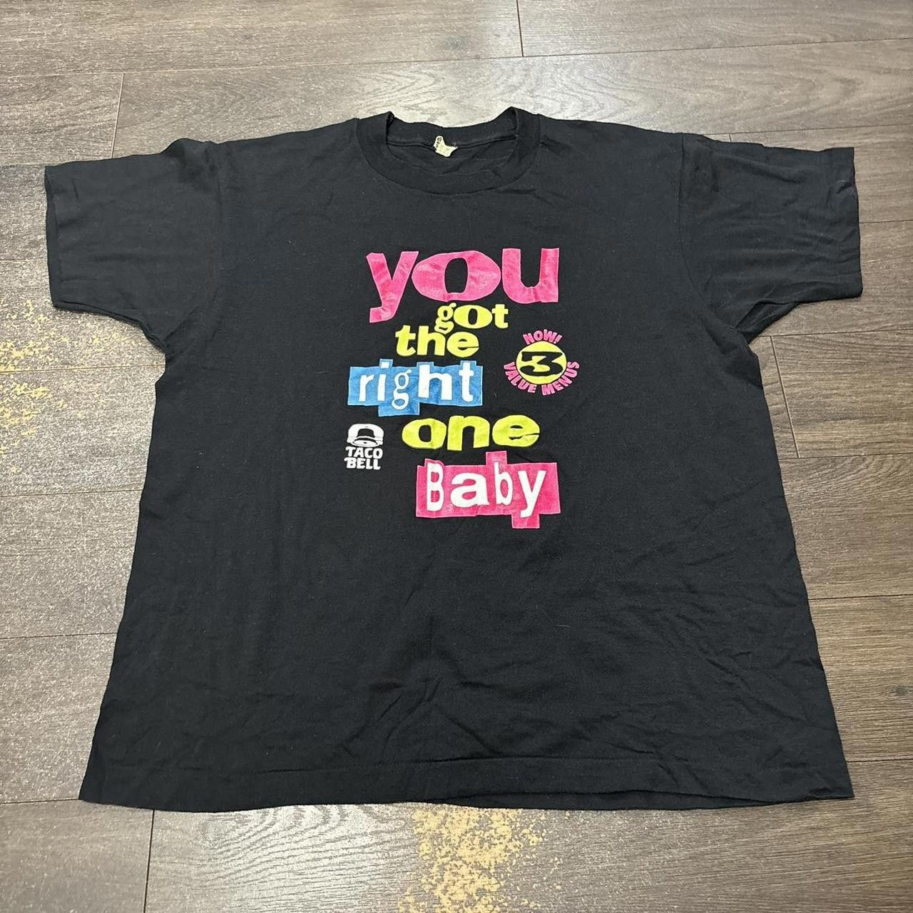 Other vintage Taco Bell you got the right one baby t shirt 90s L Size US L / EU 52-54 / 3 - 3 Thumbnail