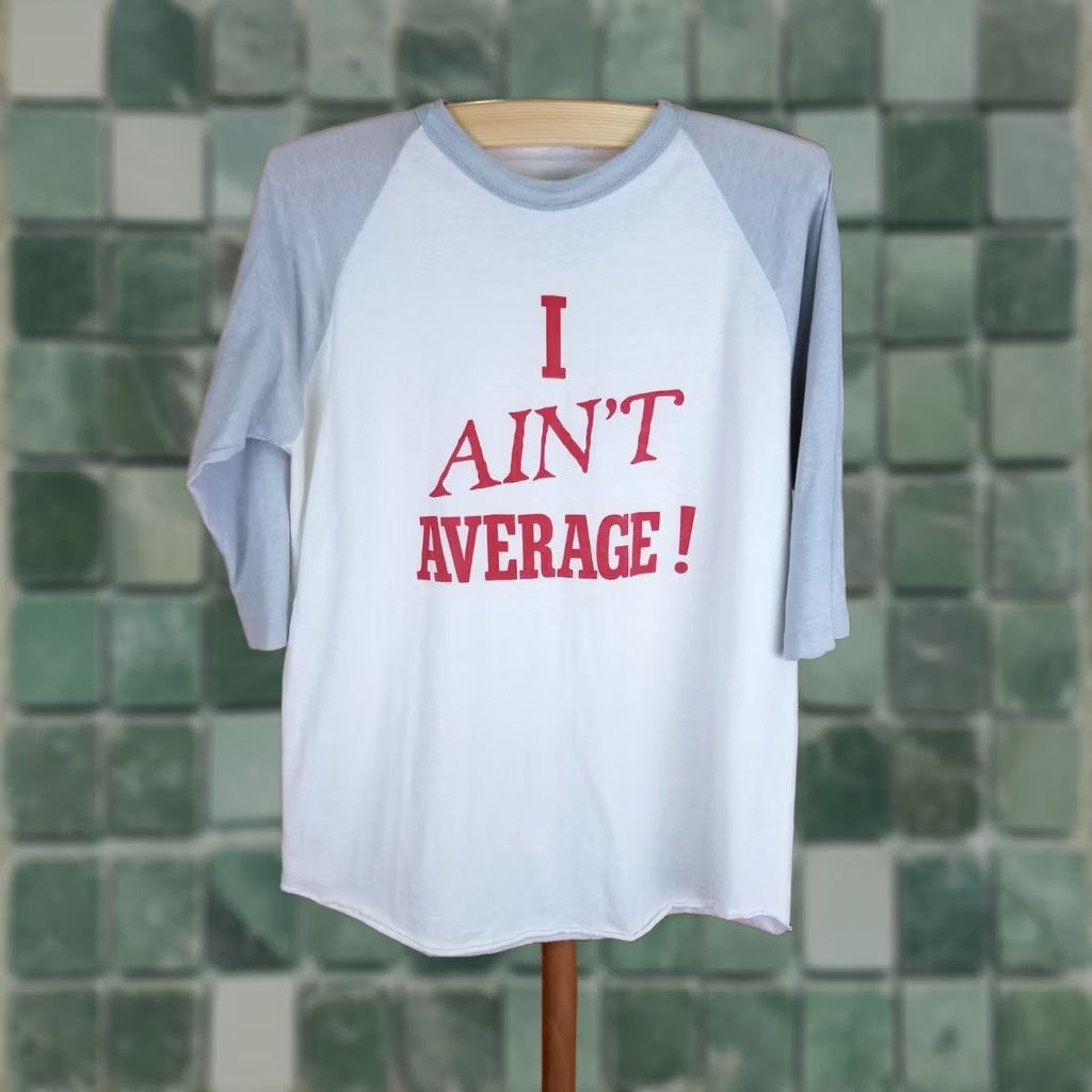 Vintage VINTAGE T-SHIRT I AIN'T AVERAGE SLOGAN RAGLAN 50/50 SINGLE STITCH 70' 80' L Size US L / EU 52-54 / 3 - 1 Thumbnail