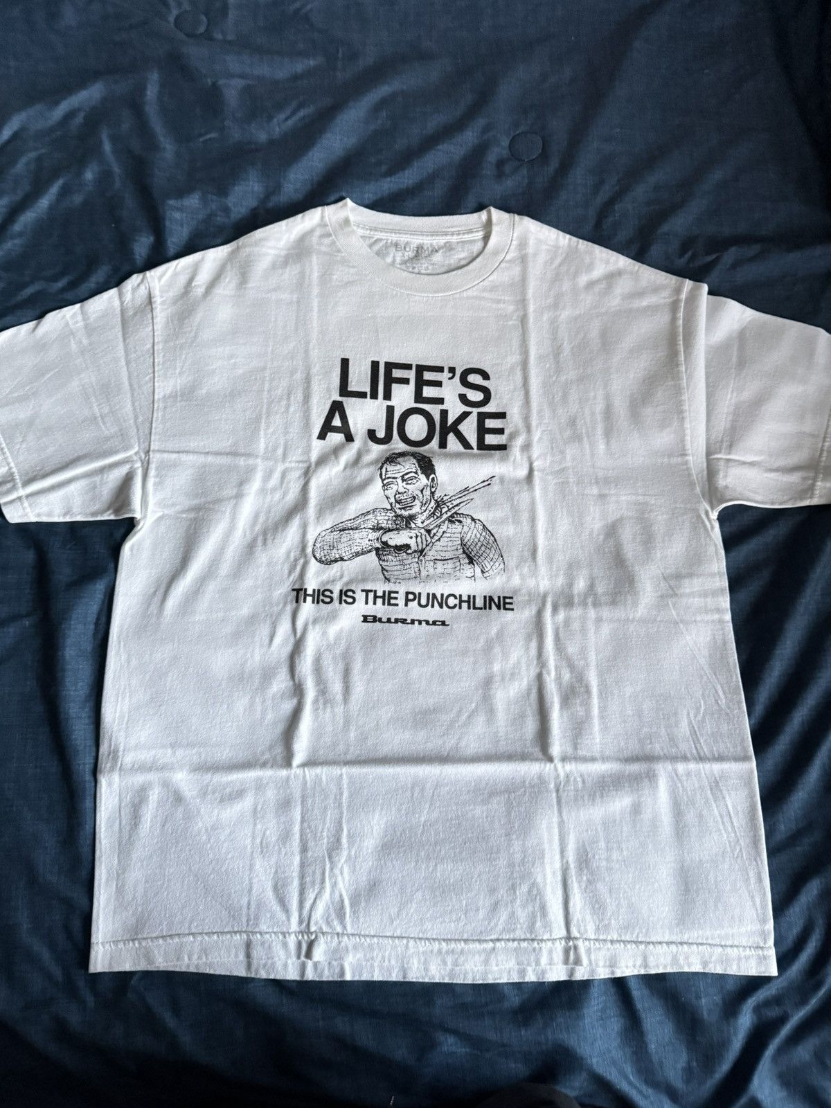 Burma Life’s A Joke Tee 2012