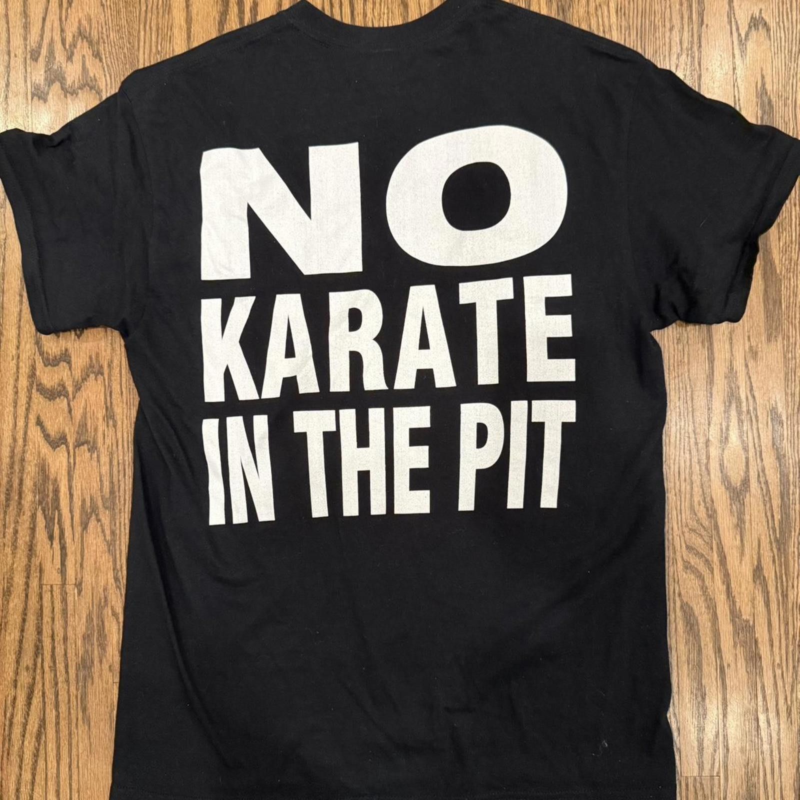 Gildan Havok - No Karate in the Pit Shirt - M Size US M / EU 48-50 / 2 - 5 Thumbnail