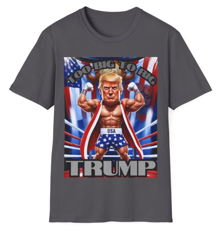 Donald Trump President Trump “Too Big to Rig” MAGA Softstyle T-Shirt Size US XL / EU 56 / 4 - 6 Thumbnail