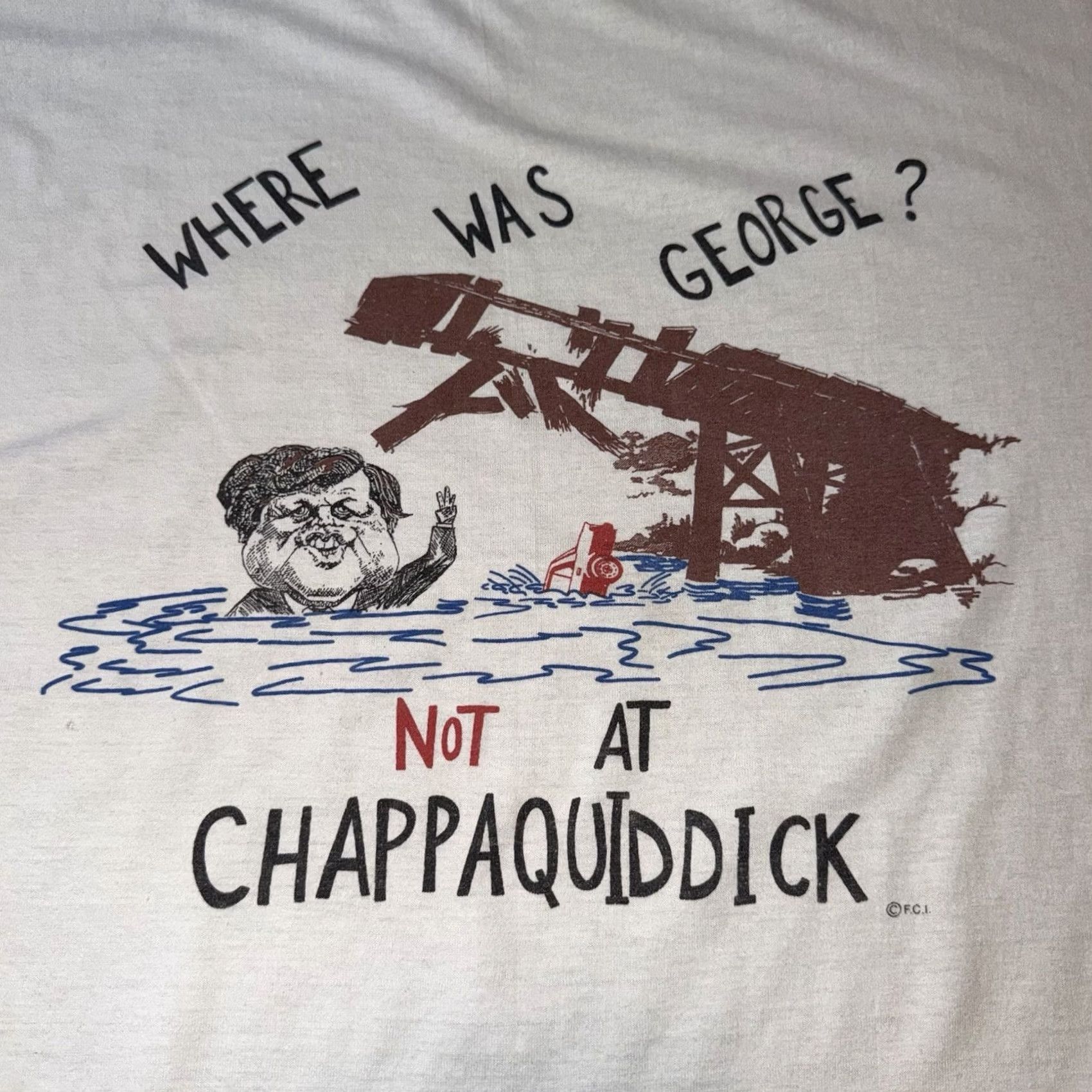 George VINTAGE Where Was George Not At Chappaquiddick Massachusetts T Shirt XL 70’s Mens Graphic Tee Short Sleeve Crew Neck Cotton Whites Kennedy Classic 70s Size US L / EU 52-54 / 3 - 2 Thumbnail