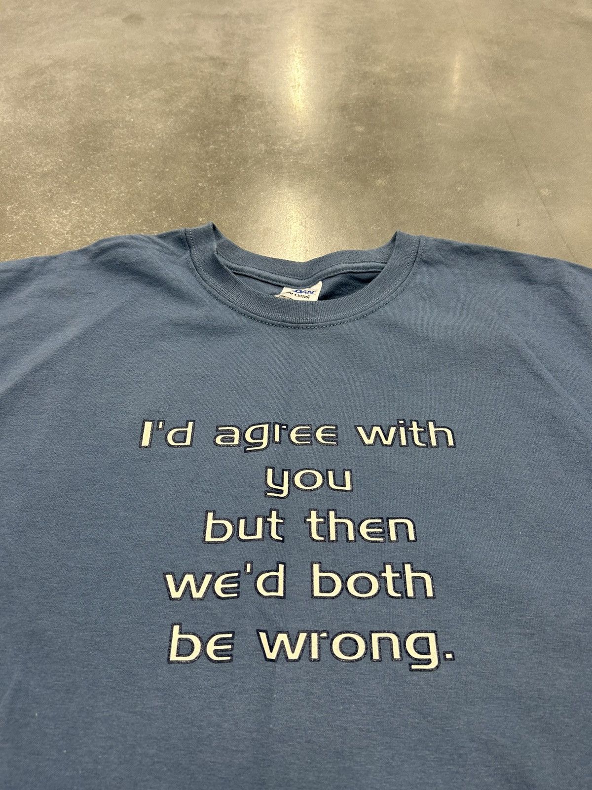 Gildan Y2K Blue I'd Agree With You But Then We'd Both Be Wrong Tee Size US XL / EU 56 / 4 - 2 Thumbnail