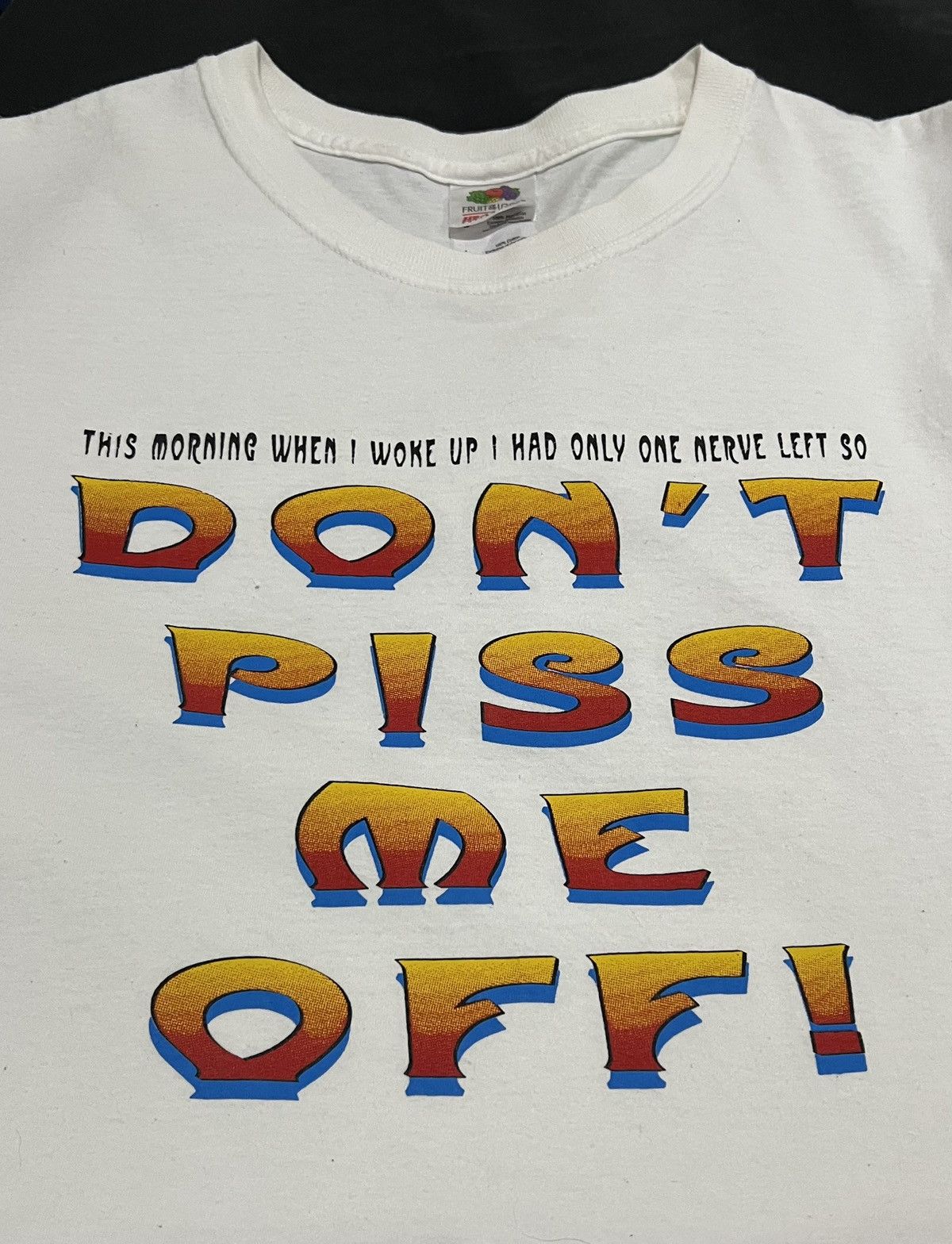 Vintage Don't Piss Me Off! T-Shirt