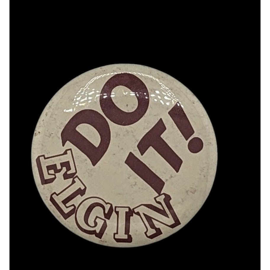 Other Vintage "Do It! Elgin" Elgin High School Oklahoma Badge/Butt Size ONE SIZE - 1 Thumbnail