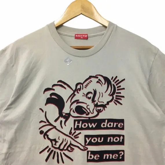 Barbara Kruger Barbara Kruger How Dare You Not Be Me Rebel Art Tee Shirt Size US XL / EU 56 / 4 - 2 Thumbnail