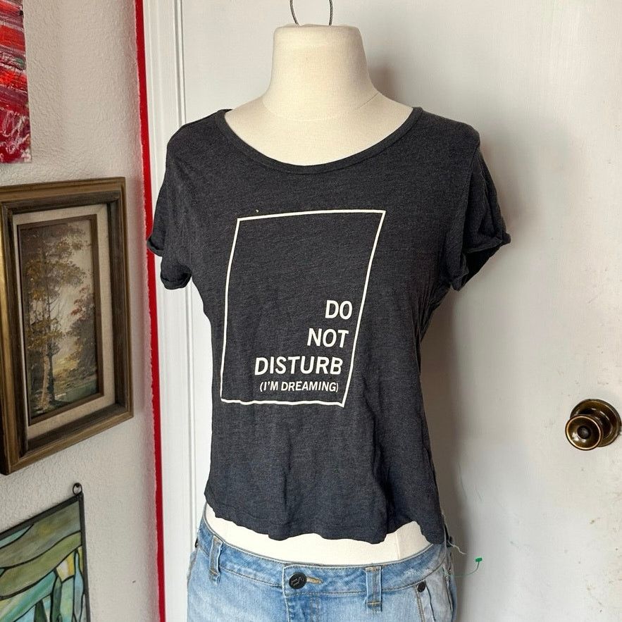 Forever 21 do not disturb forever 21 graphic shirt Size S / US 4 / IT 40 - 1 Thumbnail