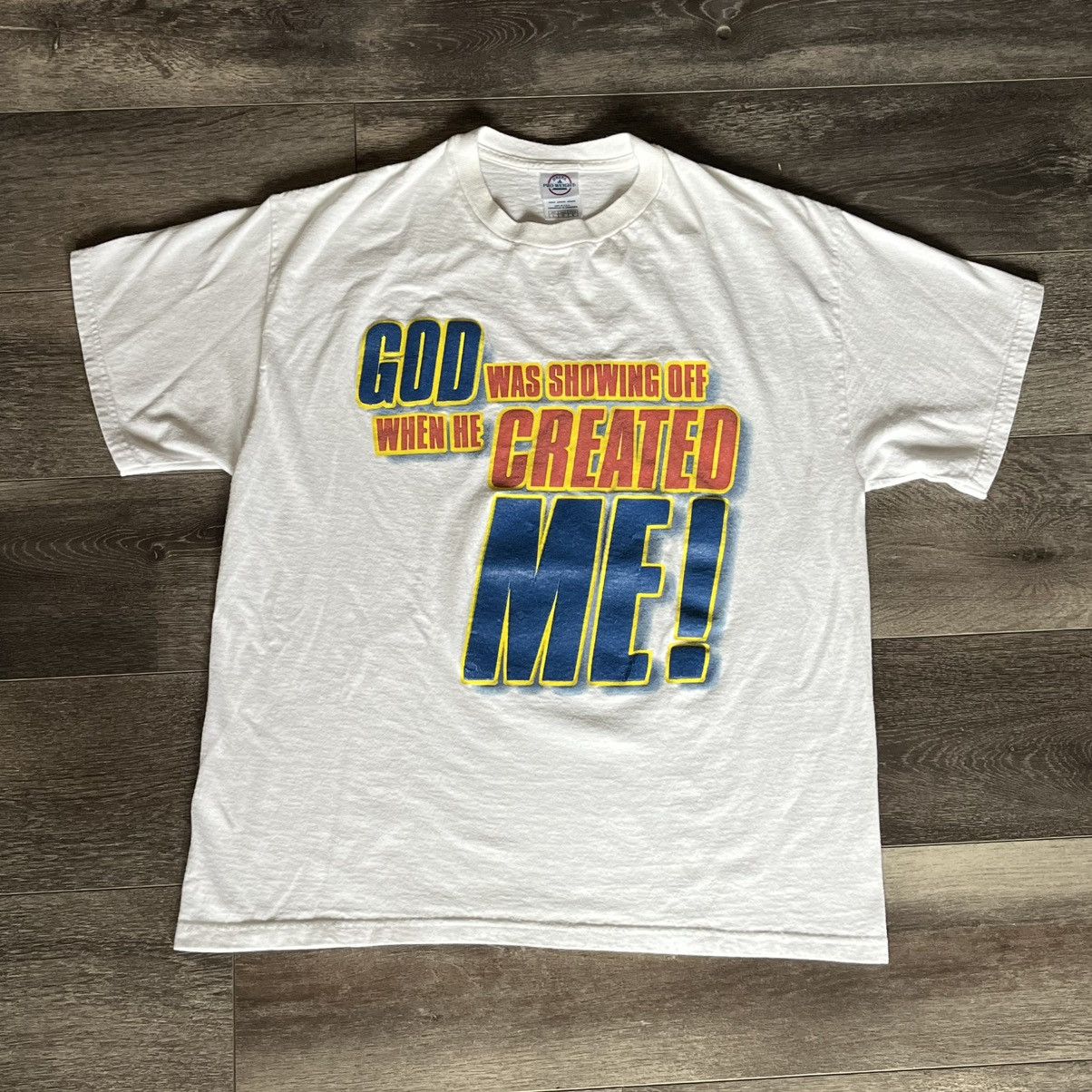Vintage Vintage 90s God Was Showing off When He Created Me Logo Tee Size US L / EU 52-54 / 3 - 1 Thumbnail