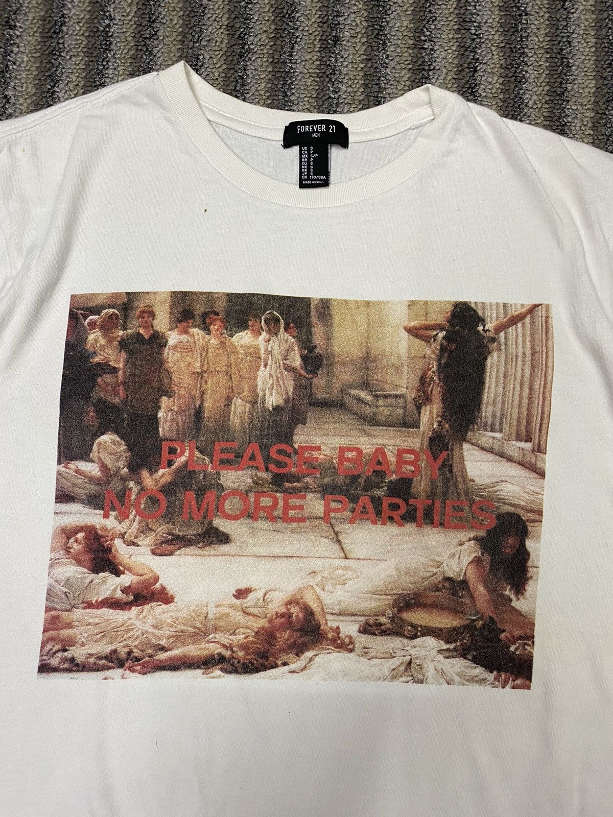 Forever 21 Please baby no more parties tshirt Size US M / EU 48-50 / 2 - 4 Thumbnail
