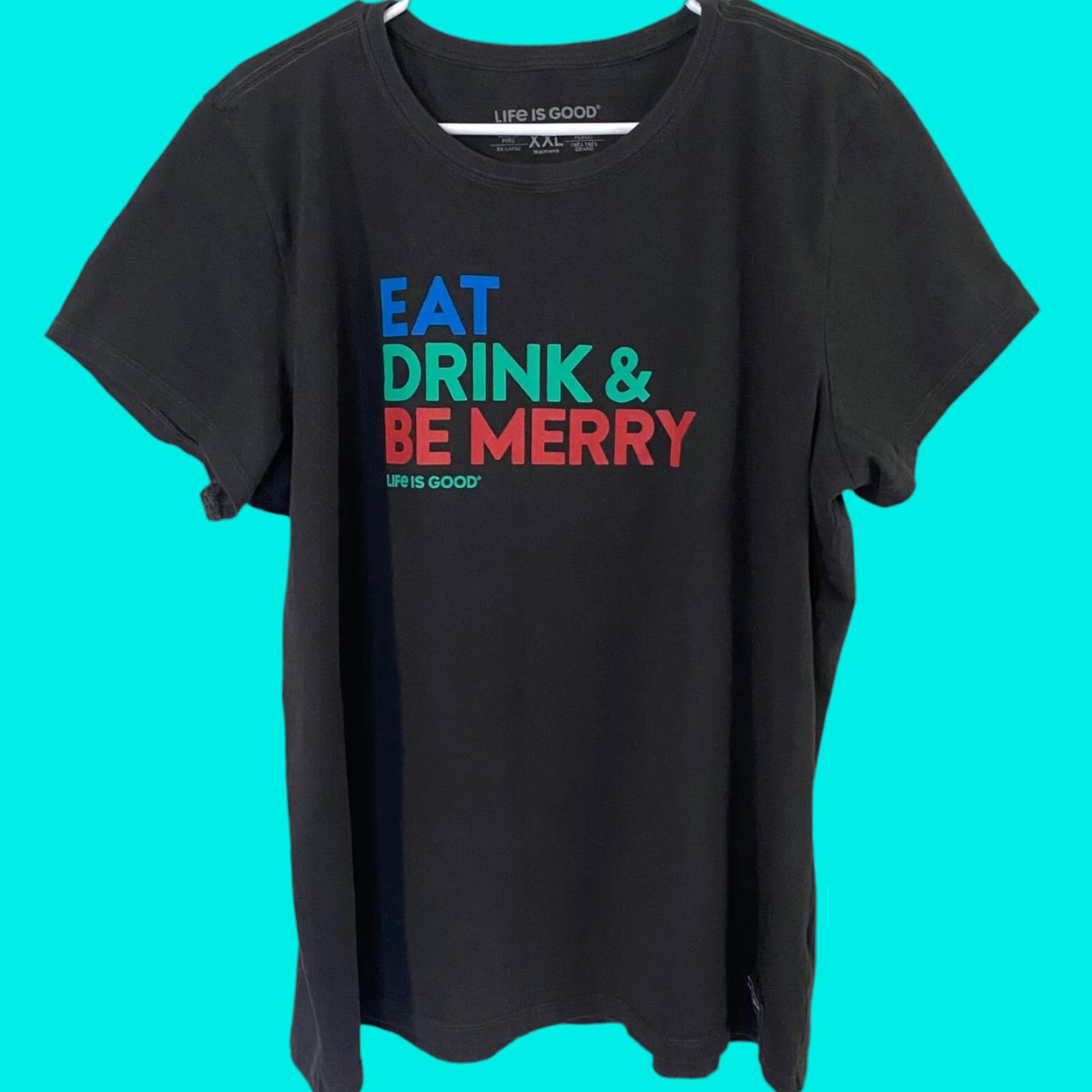 Life is Good VINTAGE LIFE IS GOOD Eat Drink & Be Merry Crusher T Shirt Christmas Black Womens XXL Size XXL / US 16-18 / IT 52-54 - 1 Thumbnail