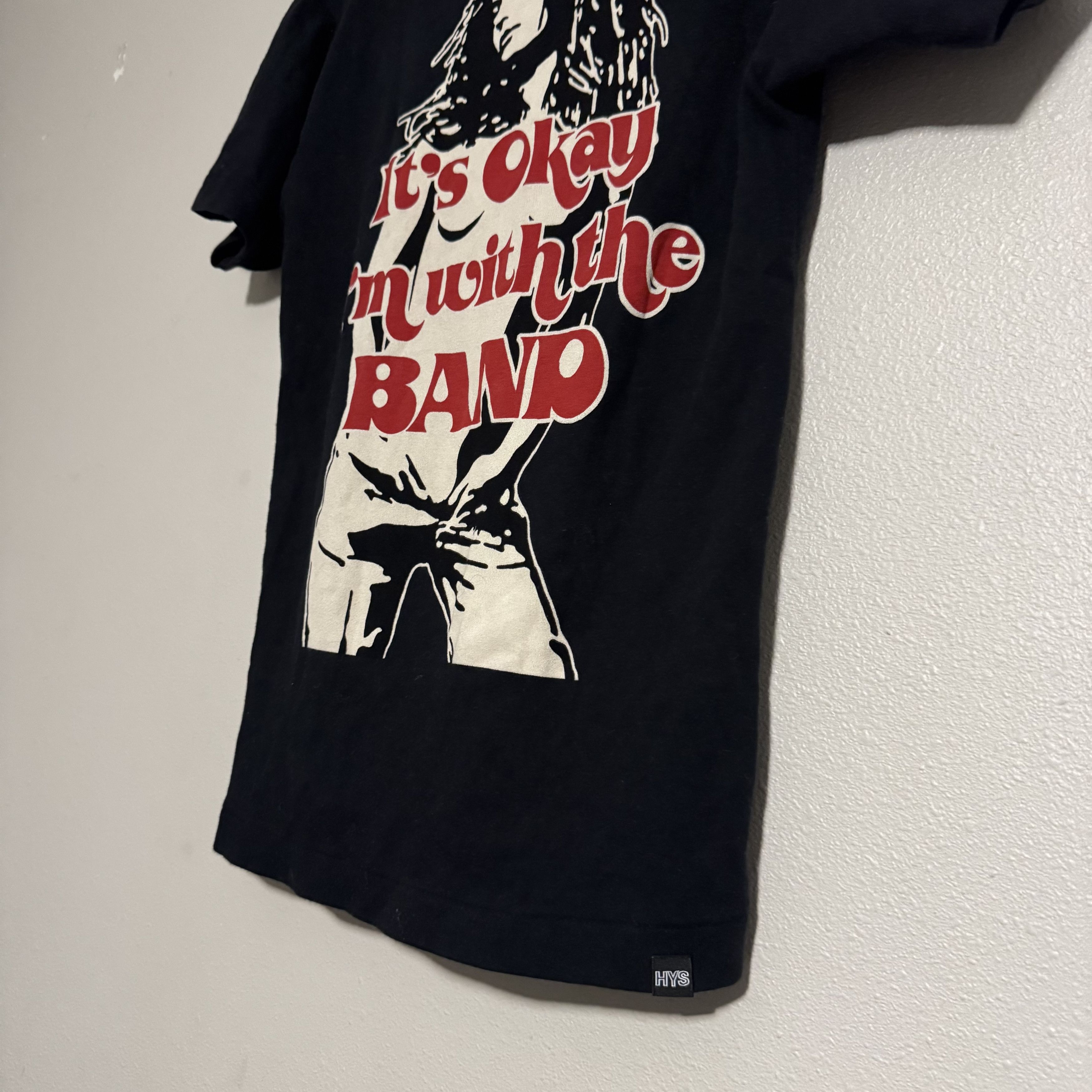 Hysteric Glamour Its Okay Im With The Band T Size US S / EU 44-46 / 1 - 4 Thumbnail