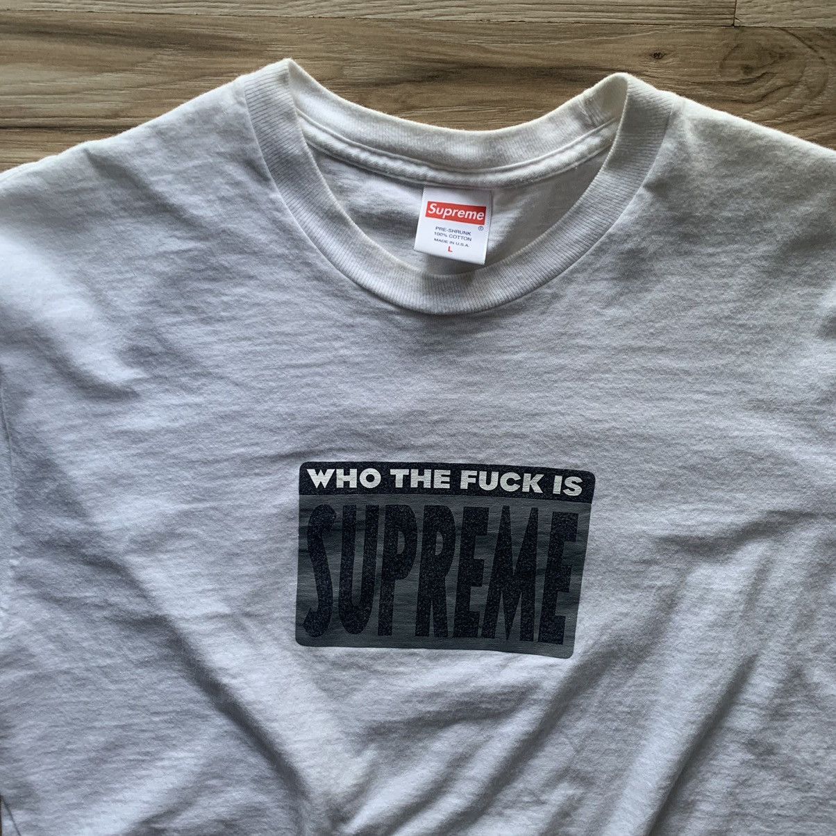 Supreme Supreme “Who the fuck is Supreme” T-Shirt Size US L / EU 52-54 / 3 - 2 Thumbnail