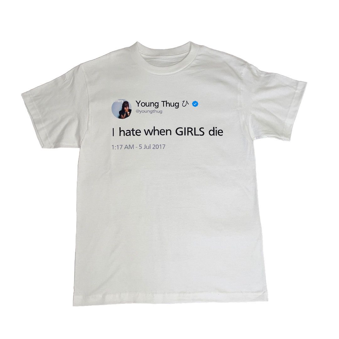Vintage White "I Hate When GIRLS Die" Young Thug T-shirt Size US L / EU 52-54 / 3 - 1 Thumbnail