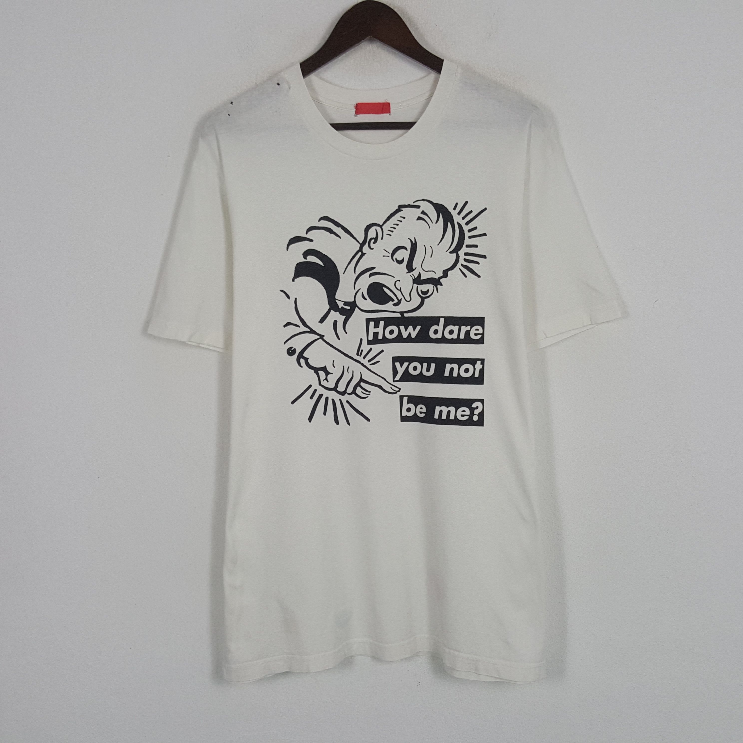 Barbara Kruger × Japanese Brand × Vintage Vintage Barbara Kruger How Dare You Not Be Me? Tshirt Size US XL / EU 56 / 4 - 1 Thumbnail