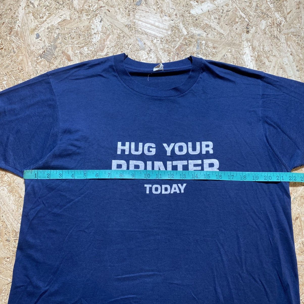 Vintage Vintage 80s Wording "Hug Your Printer Today" Tee Size US XL / EU 56 / 4 - 10 Thumbnail