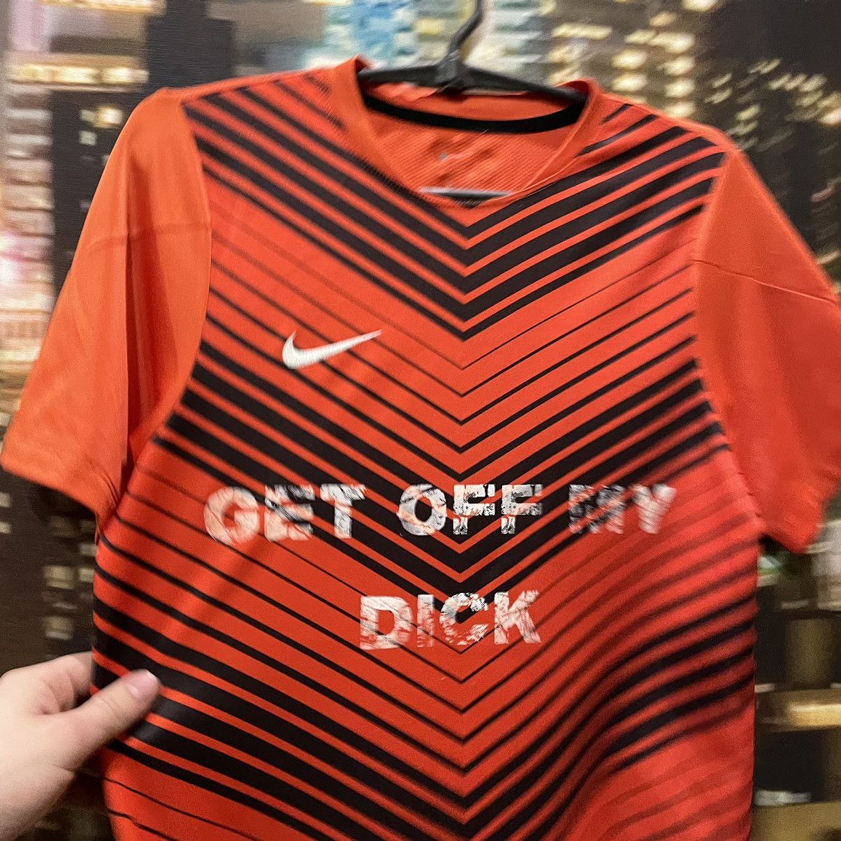 Nike VINTAGE 90S NIKE x GET OFF MY DICK PENIS FUNNY PORNO XXX Size US M / EU 48-50 / 2 - 5 Thumbnail